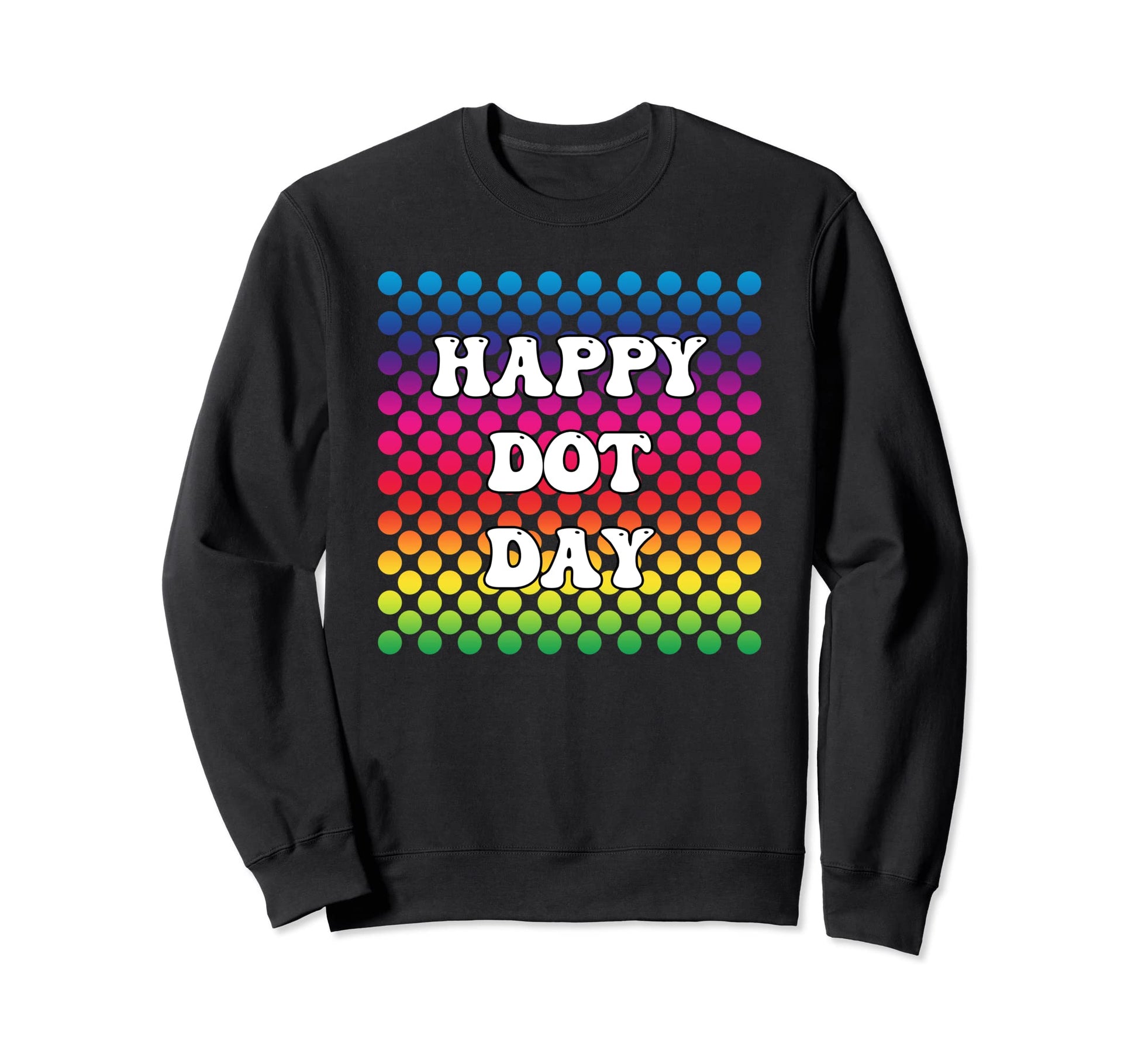 Happy Dot Day Groove 70S Rainbow Sweatshirt - Custom Art Print Men Women - T-Shirt, Sweatshirt, Hoodie