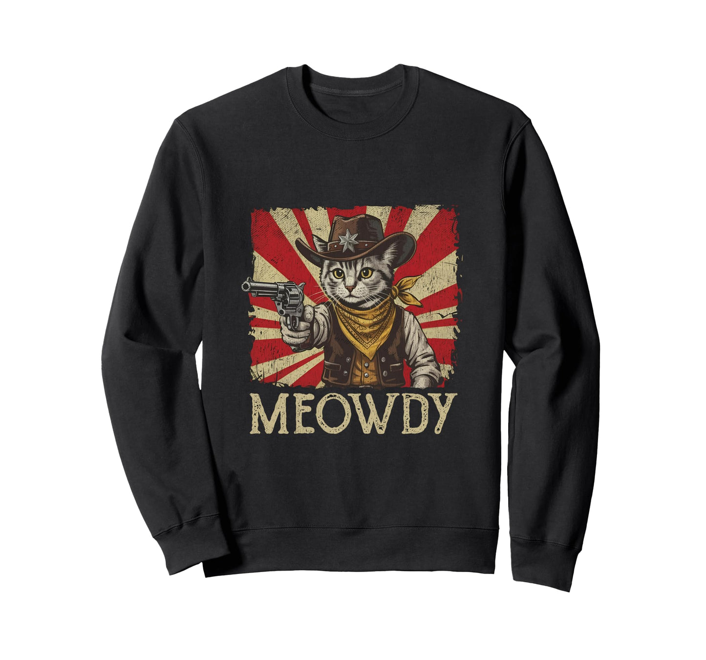 Meowdy Country Music Funny Western Sweatshirt - Trendy Graphic Men Women - T-Shirt, Sweatshirt, Hoodie