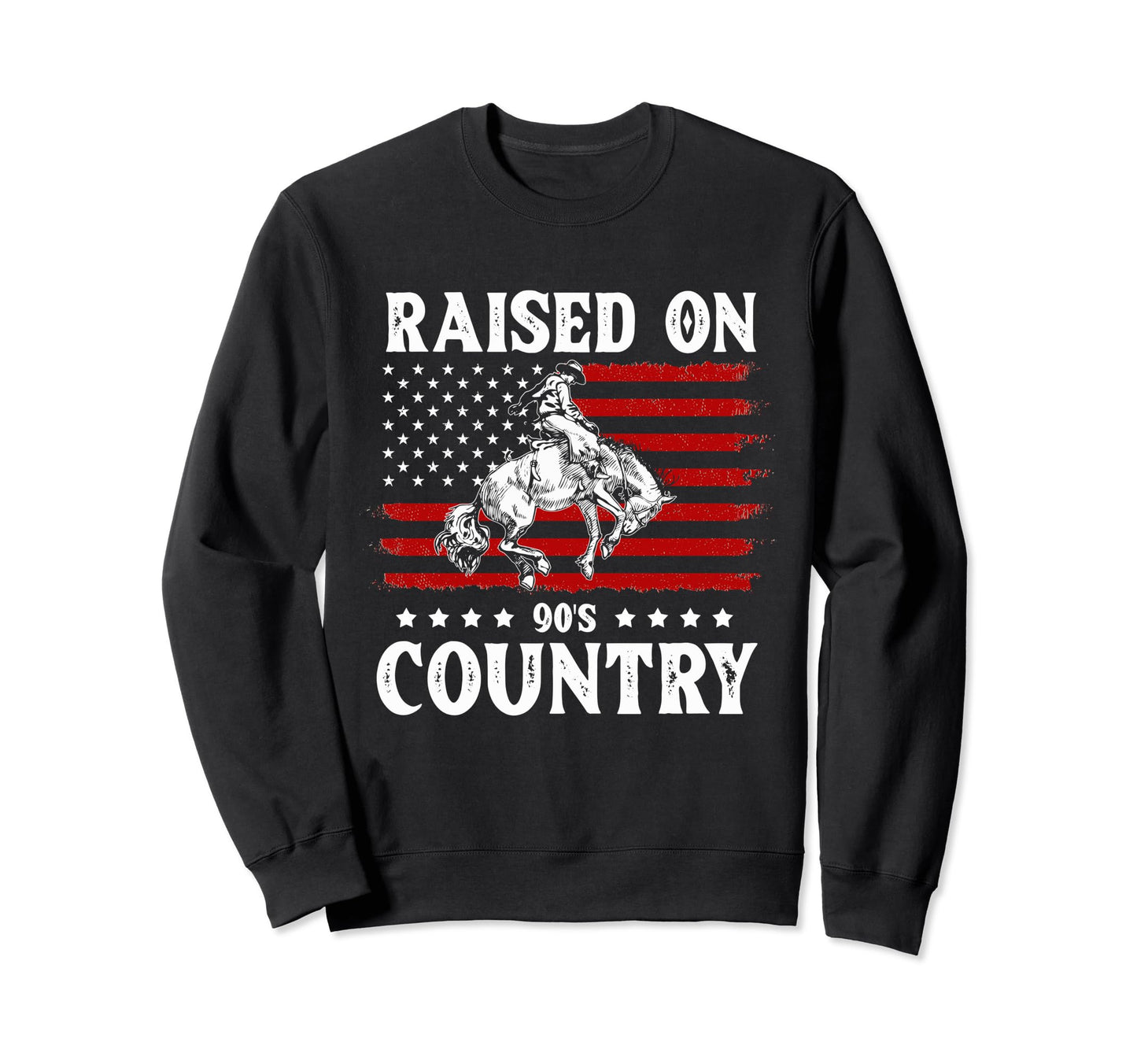 Raised 90S Country Music Western Sweatshirt - Trendy Graphic Men Women - T-Shirt, Sweatshirt, Hoodie