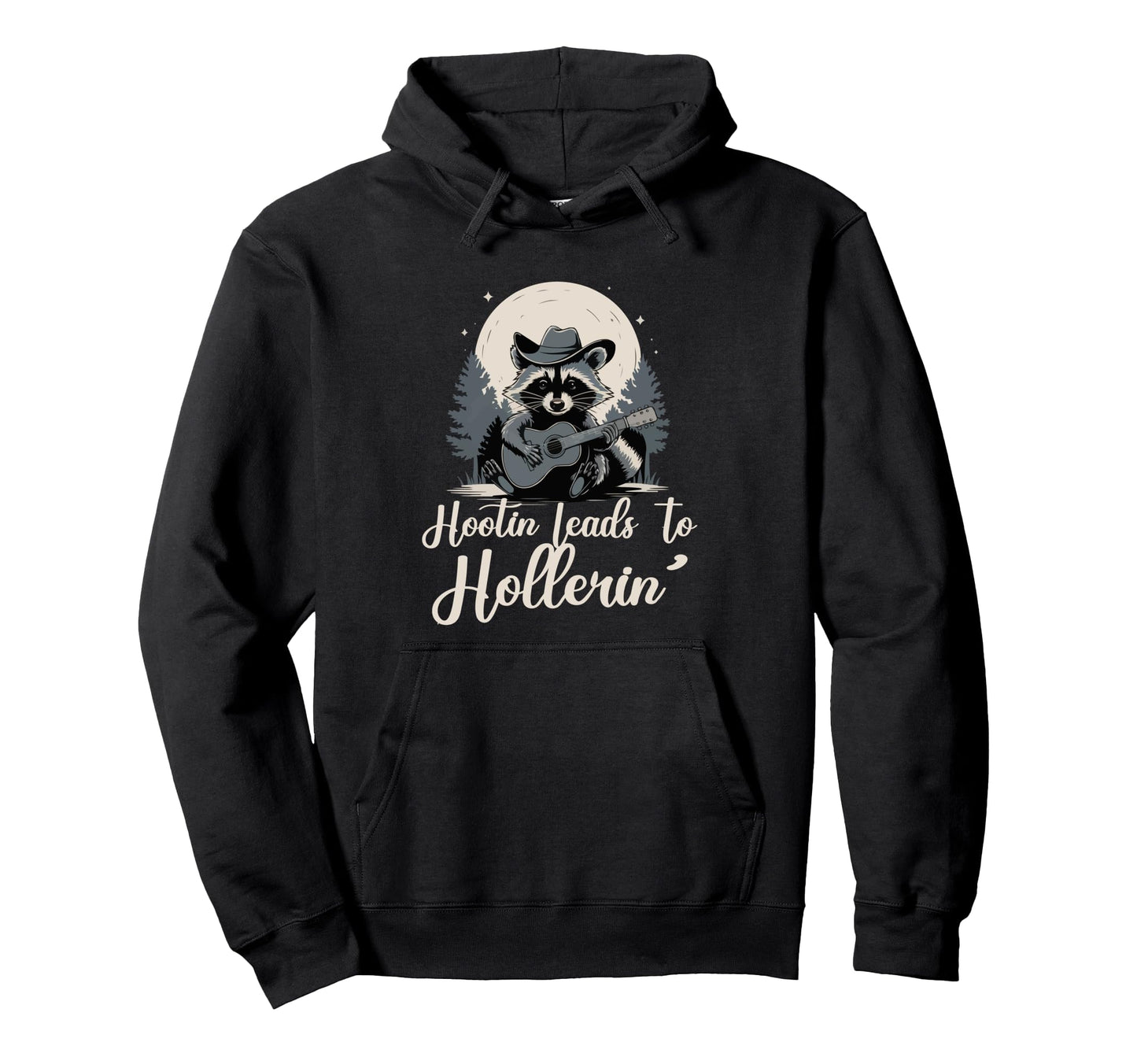 Hootin Leads To Hollerin Raccoon Cowboy Hoodie - Unique Graphic for Adults - T-Shirt, Sweatshirt, Hoodie