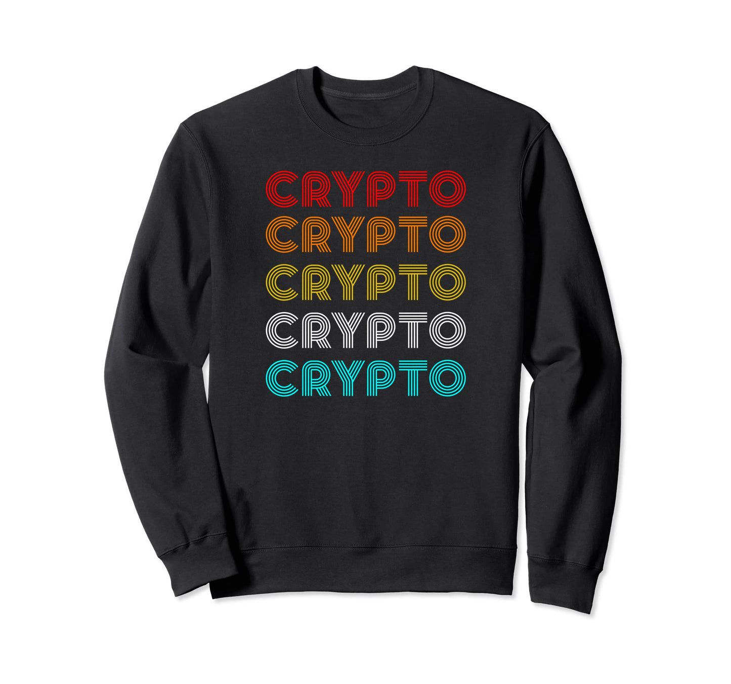 Crypto 70S Font Rainbow Color Sweatshirt - Minimalist Print Men Women - T-Shirt, Sweatshirt, Hoodie
