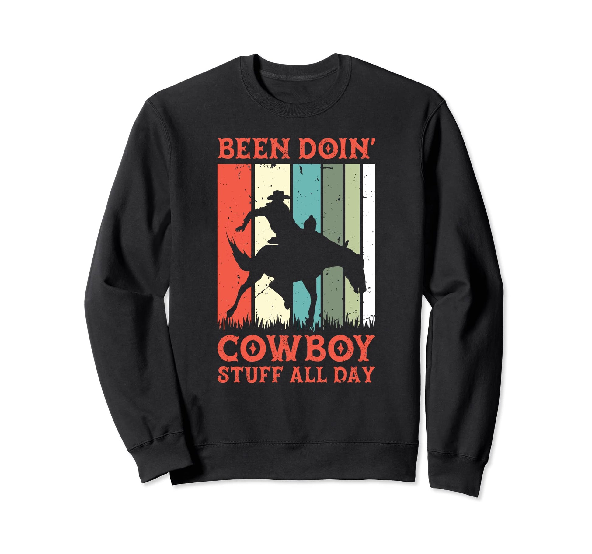Been Doing Cowboy Stuff All Day Rodeo Sweatshirt - Graphic Print for Adults - T-Shirt, Sweatshirt, Hoodie