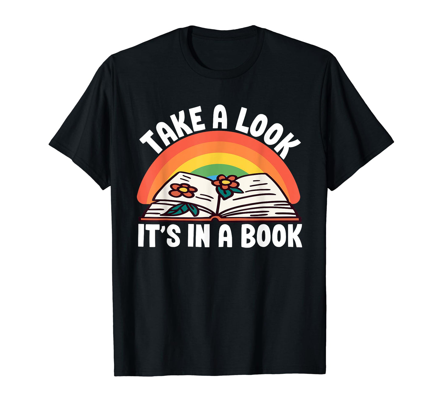 Take Its Book Reading Rainbow T-Shirt - Graphic Print Unisex - T-Shirt, Sweatshirt, Hoodie