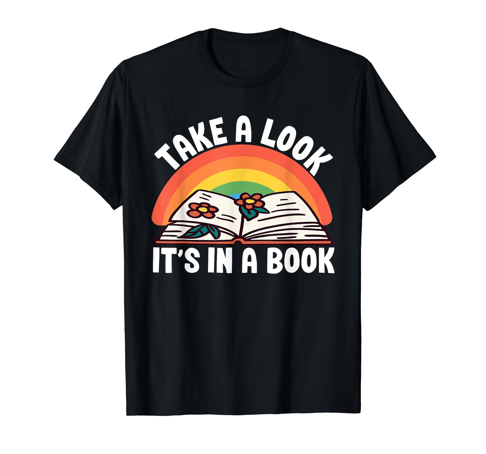 Take Its Book Reading Rainbow T-Shirt - Graphic Print Unisex - T-Shirt, Sweatshirt, Hoodie