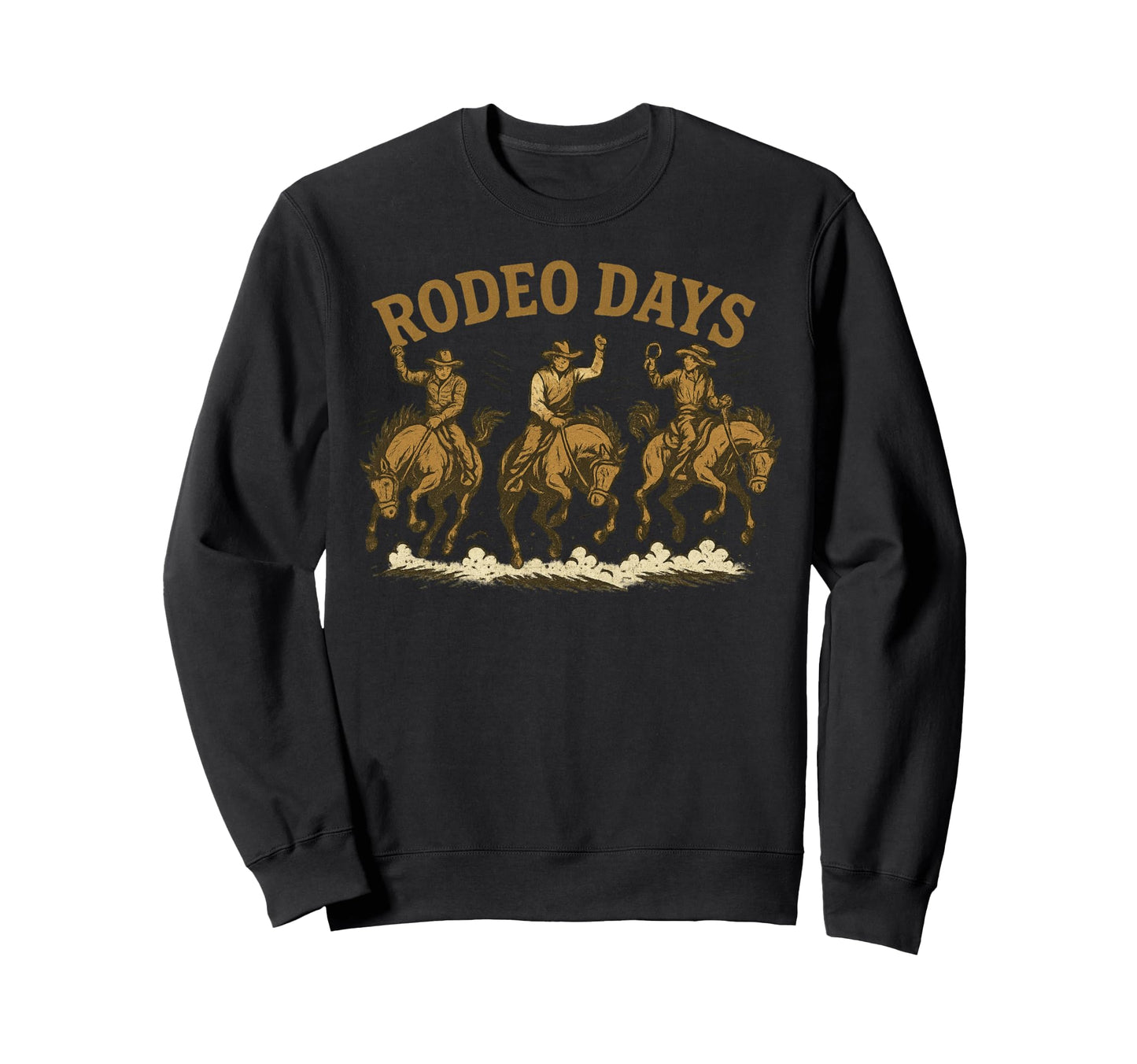 Rodeo Days Cowboys Western Sweatshirt - Novelty Apparel Men Women - T-Shirt, Sweatshirt, Hoodie