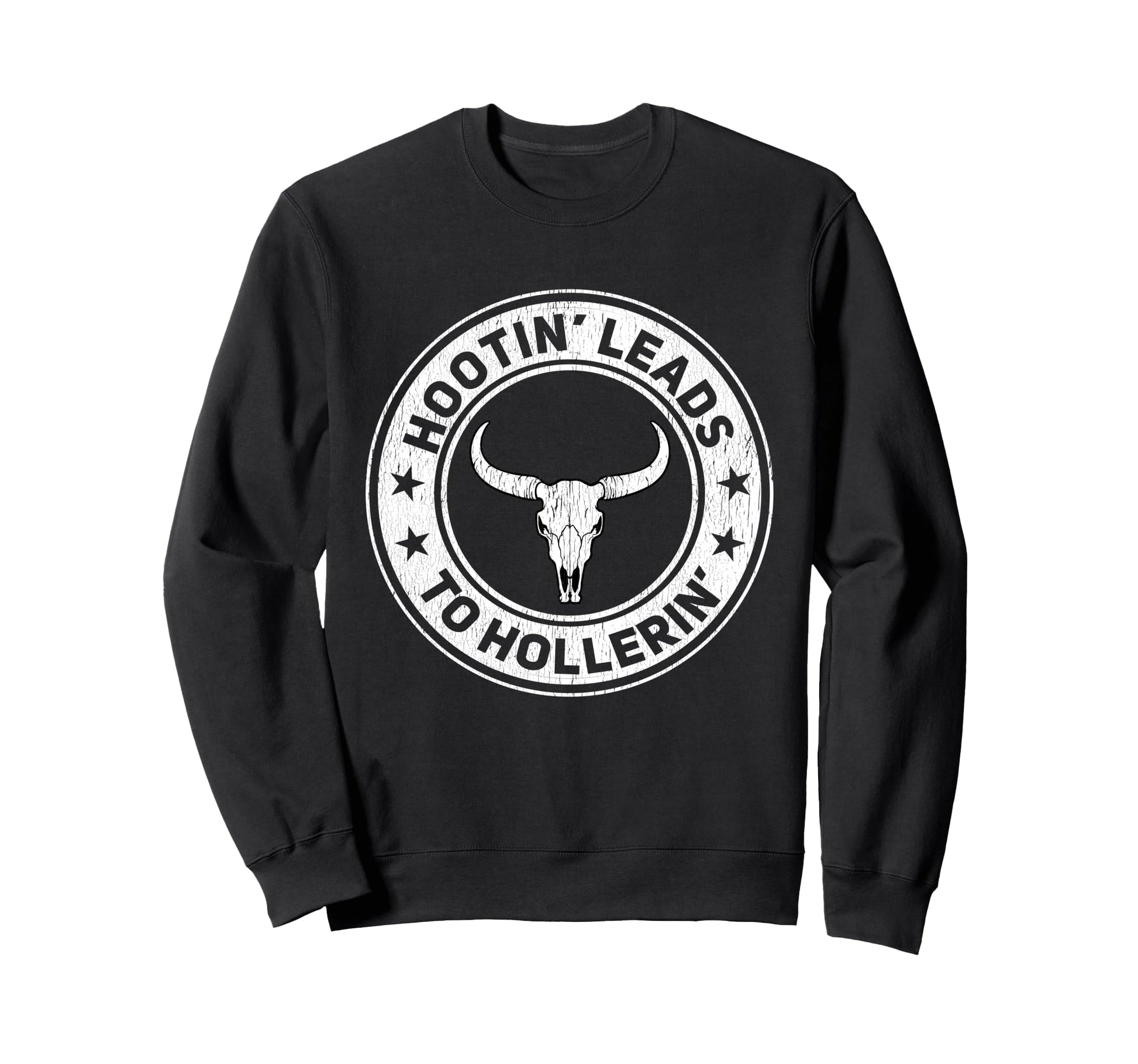 Hootin Leads To Hollerin Funny Sweatshirt - Aesthetic Graphic for Adults - T-Shirt, Sweatshirt, Hoodie