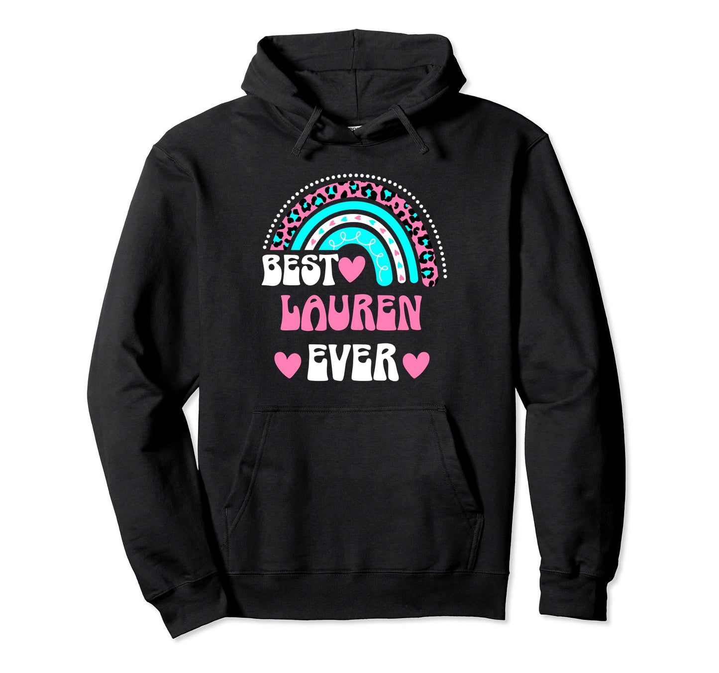 Best Lauren Ever Personal Name Leopard Hoodie - Minimalist Print Unisex - T-Shirt, Sweatshirt, Hoodie