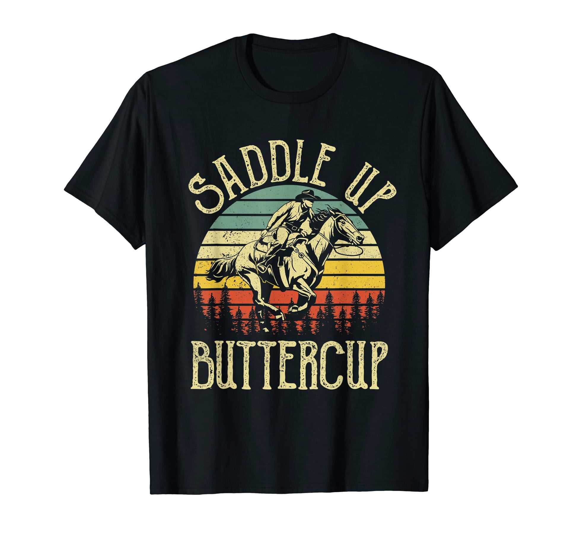 Saddle Up Buttercup Cowboy Cowgirl T-Shirt - Aesthetic Graphic Unisex - T-Shirt, Sweatshirt, Hoodie