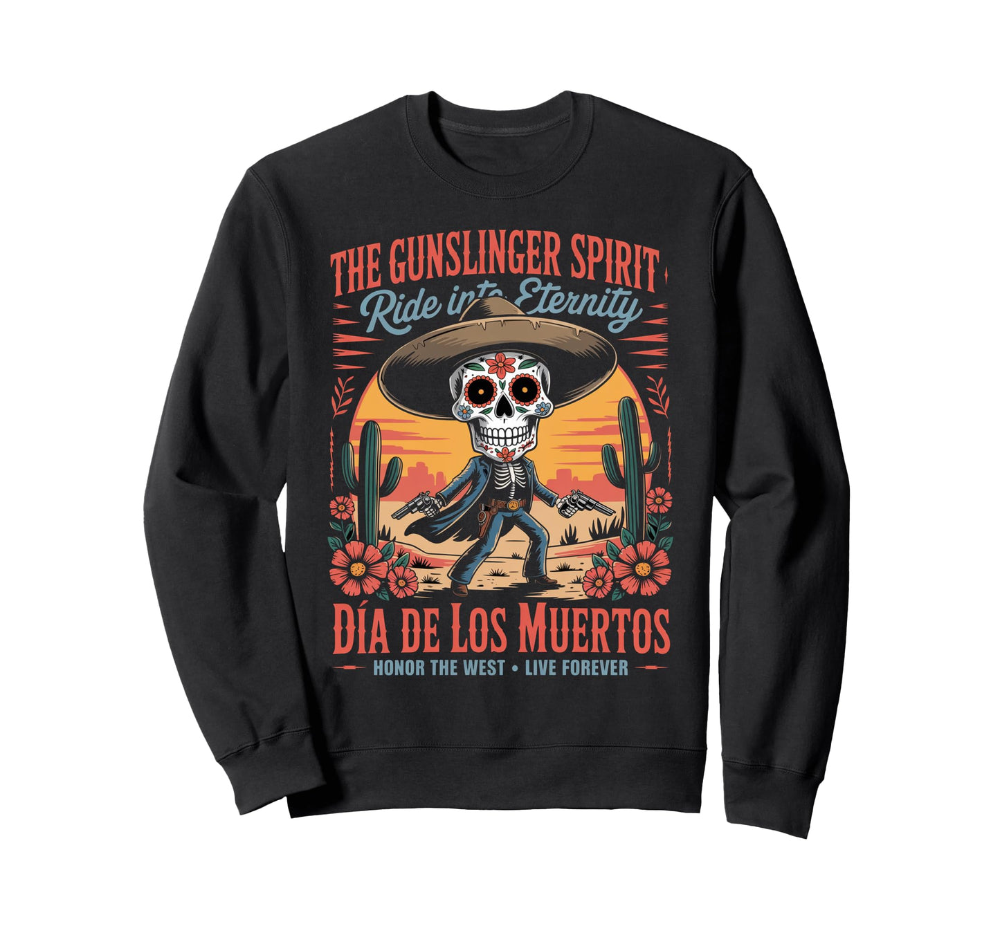 Wild West Cowboy Skeleton D De Los Sweatshirt - Custom Art Print Men Women - T-Shirt, Sweatshirt, Hoodie