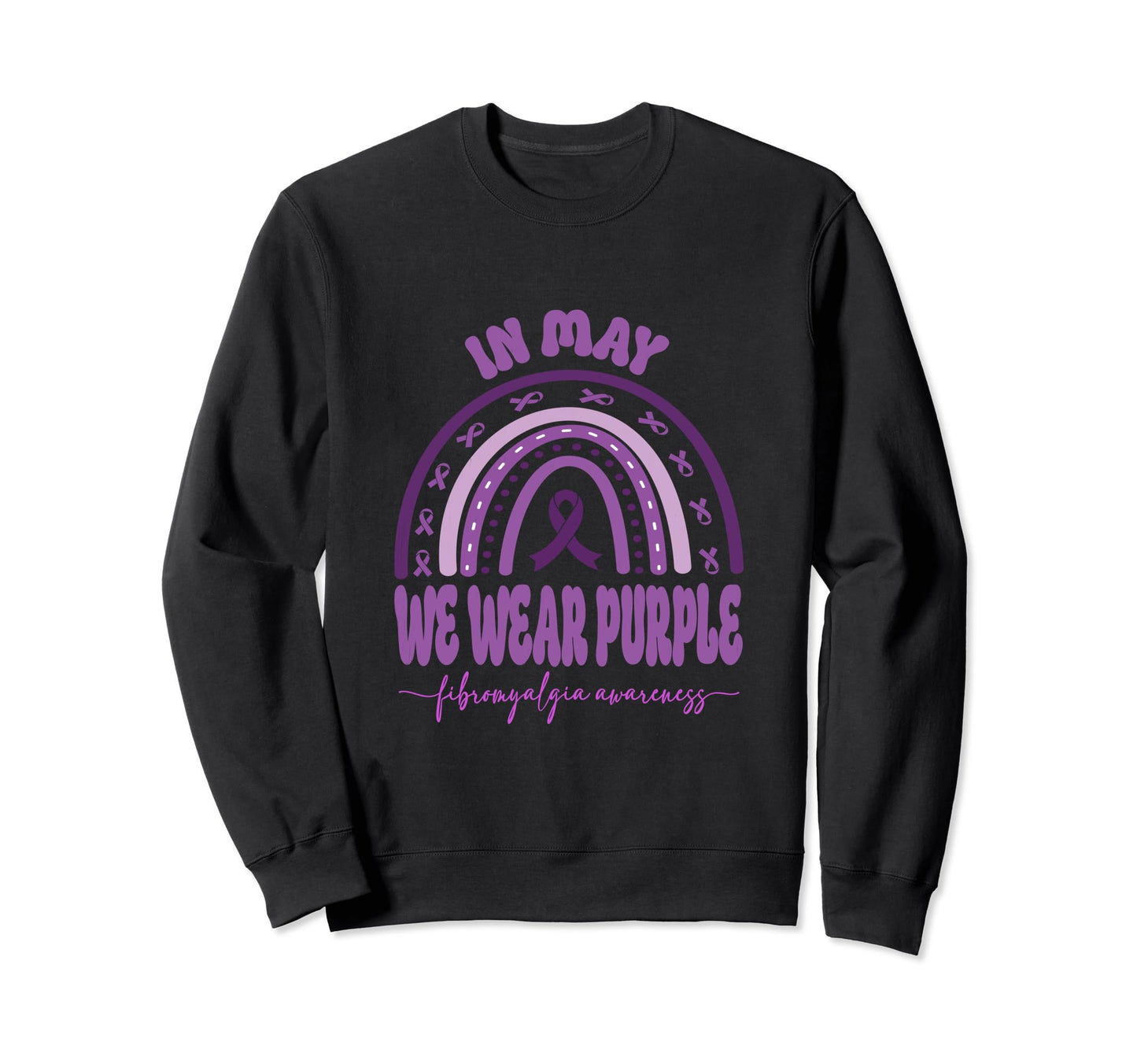 May We Wear Purple Fibromyalgia Sweatshirt - Trendy Graphic for Adults - T-Shirt, Sweatshirt, Hoodie