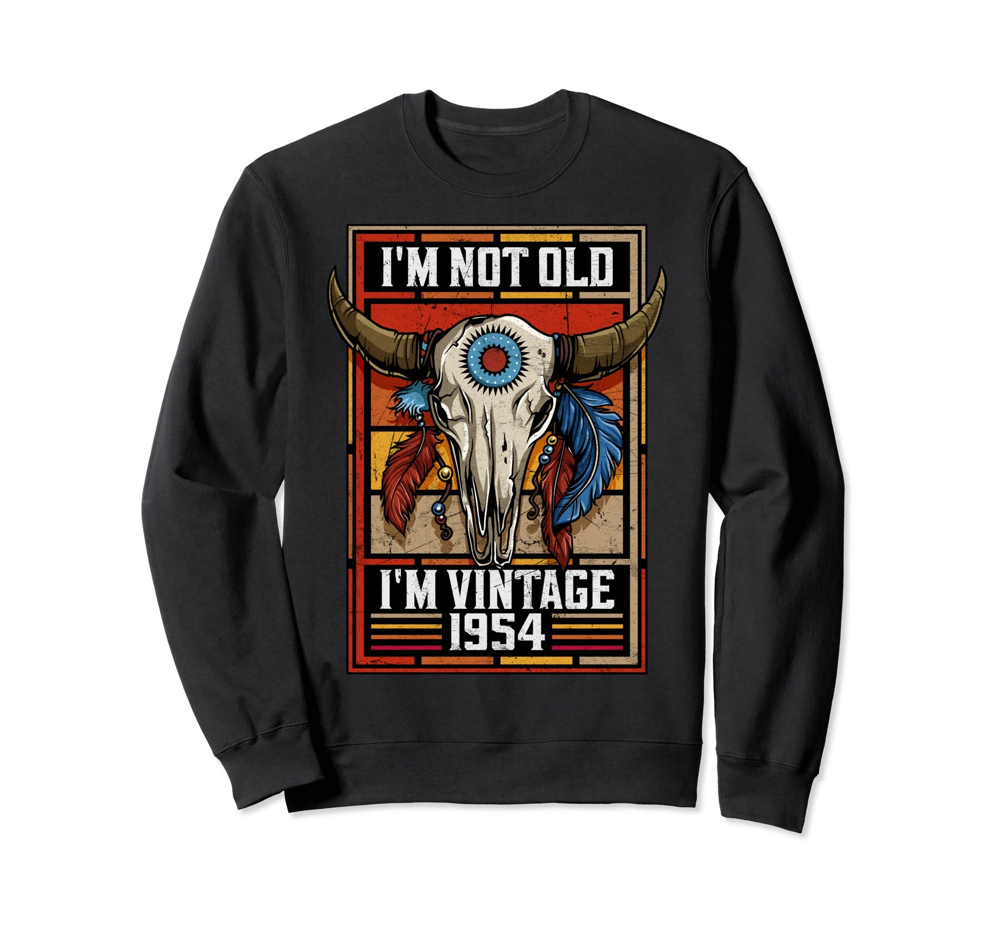Im Not Old Im 1954 Birthday Cowboy Sweatshirt - Unique Graphic Unisex - T-Shirt, Sweatshirt, Hoodie