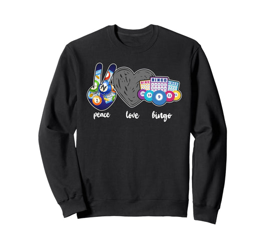 Bingo Player Peace Love Bingo Sweatshirt - Graphic Print for Adults - T-Shirt, Sweatshirt, Hoodie