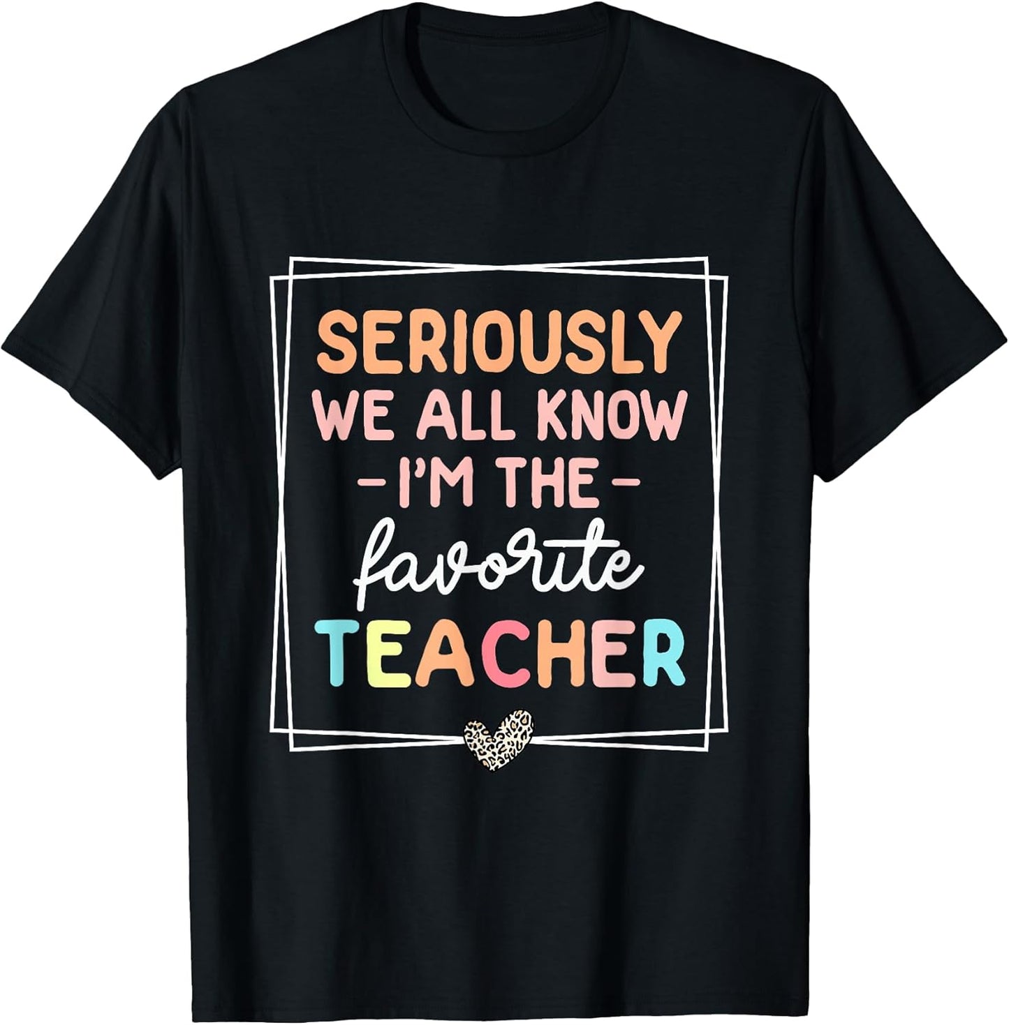 I'm The Favorite Leopard Retro Teacher Outfits - Adult & Kids T-Shirts, Sweatshirts & Hoodies apparel design preview 1