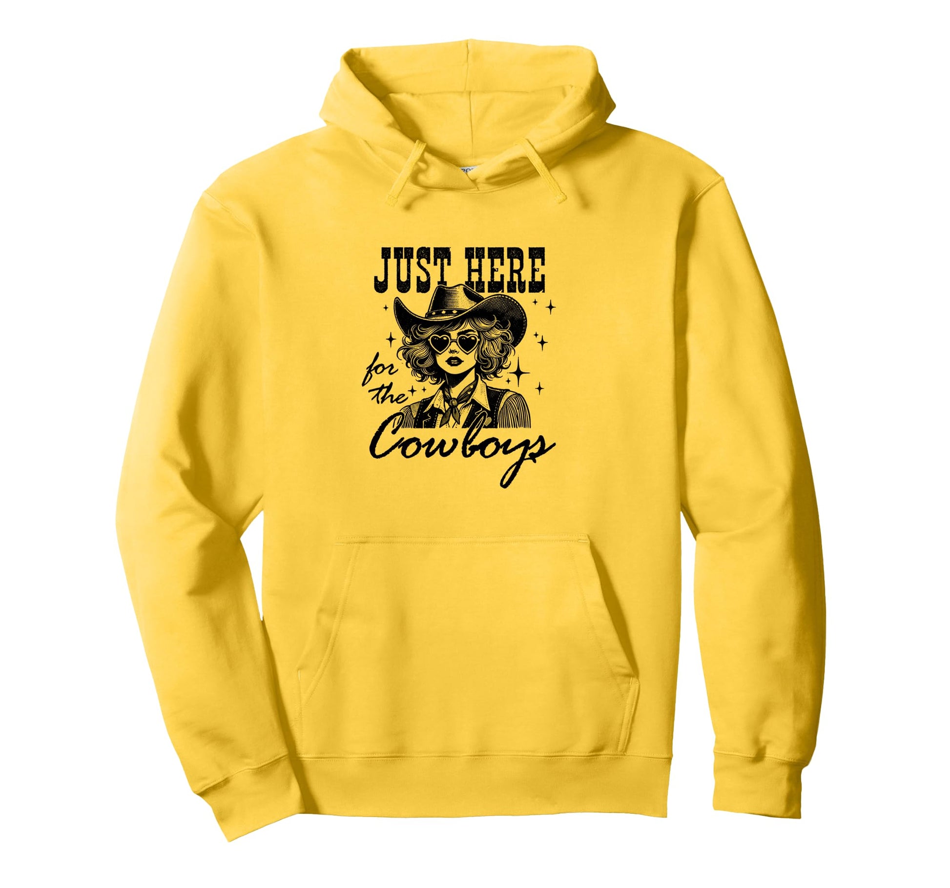 Just Here Cowboys Western Fun Hoodie - Fun Novelty Design Unisex - T-Shirt, Sweatshirt, Hoodie