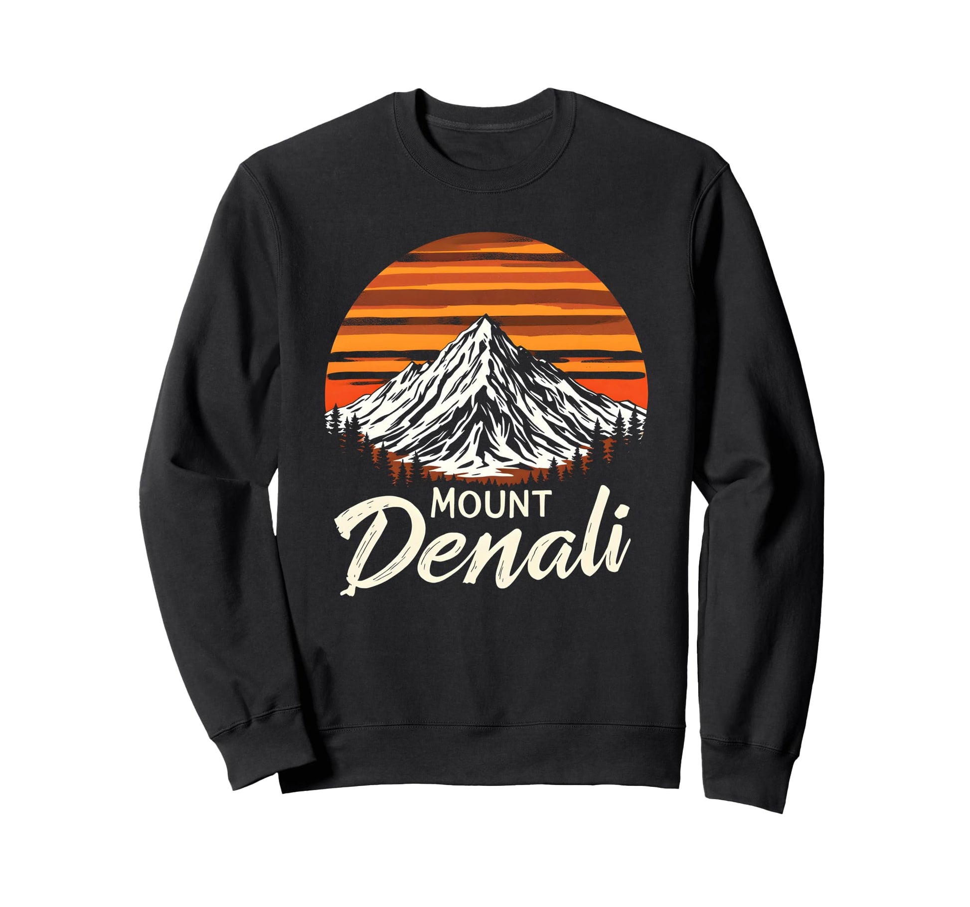 Mount Denali I Alaska Outfit I Sweatshirt - Streetwear Style Unisex - T-Shirt, Sweatshirt, Hoodie