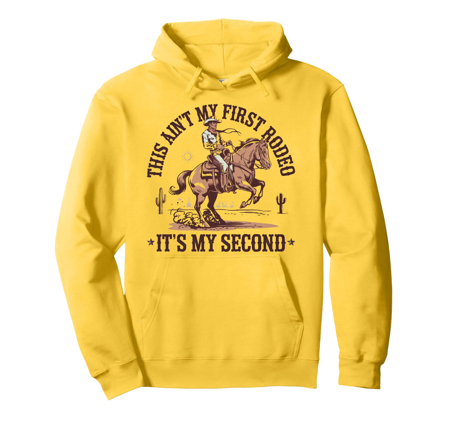 This Aint My First Rodeo Funny Cowboy Hoodie - Minimalist Print for Adults - T-Shirt, Sweatshirt, Hoodie