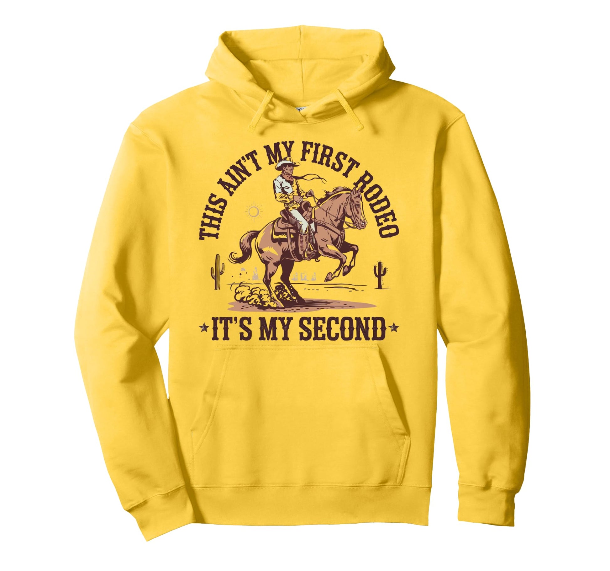This Aint My First Rodeo Funny Cowboy Hoodie - Minimalist Print for Adults - T-Shirt, Sweatshirt, Hoodie
