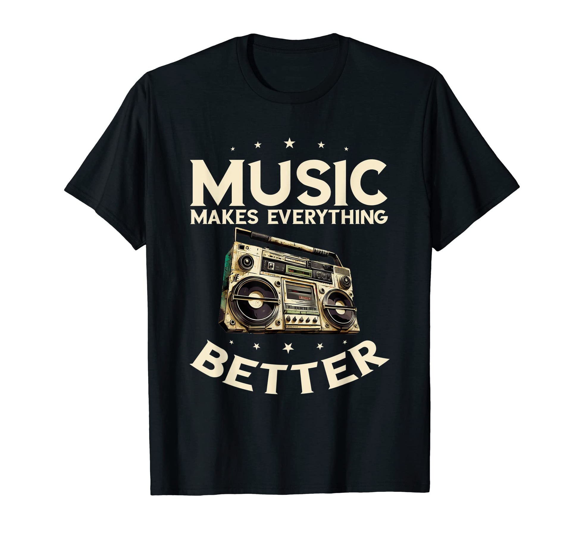 Boombox Makes Everything Better Hip T-Shirt - Novelty Apparel Men Women - T-Shirt, Sweatshirt, Hoodie