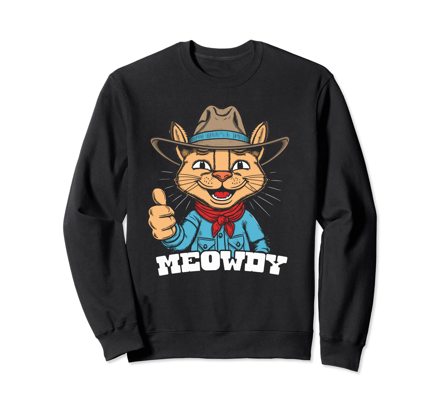 Meowdy Funny Country Music Cat Cowboy Sweatshirt - Graphic Print Unisex - T-Shirt, Sweatshirt, Hoodie
