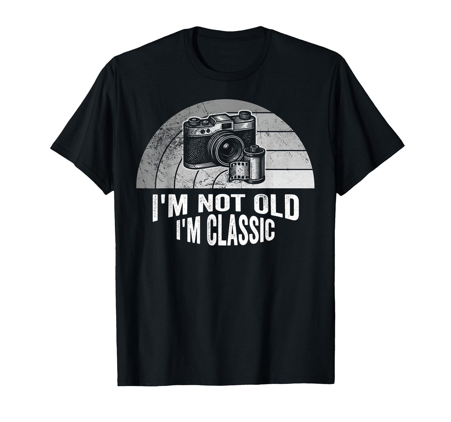 Im Not Old Im Camera Nostalgia T-Shirt - Streetwear Style Unisex - T-Shirt, Sweatshirt, Hoodie