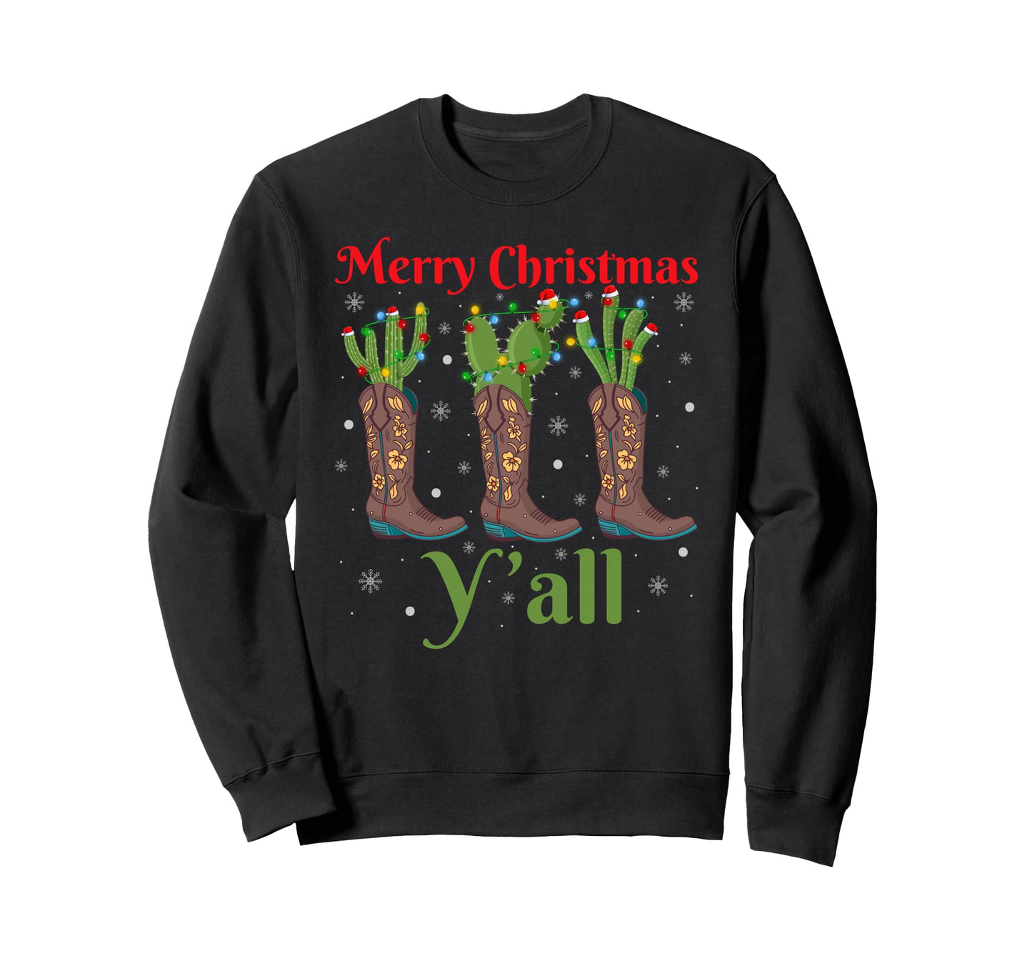 Merry Yall Cowboy Boots Howdy Western Sweatshirt - Trendy Graphic Men Women - T-Shirt, Sweatshirt, Hoodie