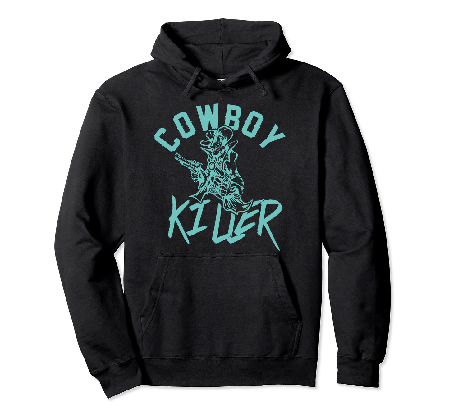 Cowboy Killer Cowboy Gifts Cowboy Hoodie - Minimalist Print Men Women - T-Shirt, Sweatshirt, Hoodie