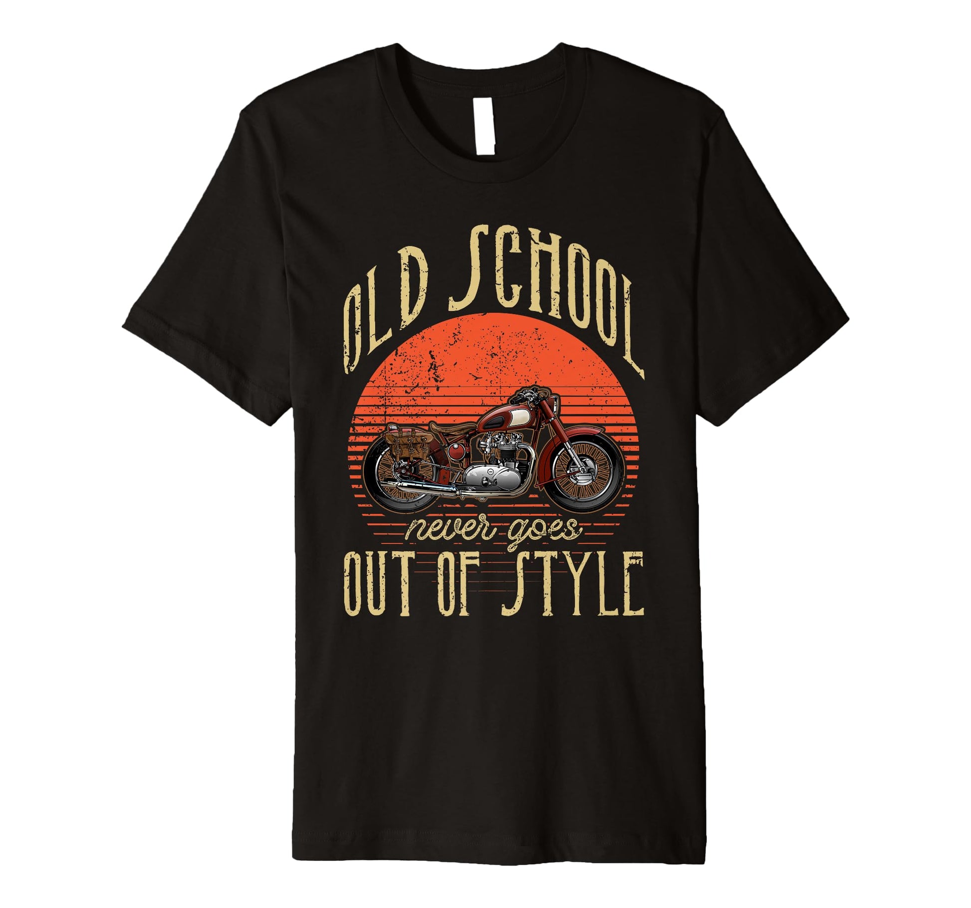 Old School Never Goes Out Motorcycle T-Shirt - Graphic Print Men Women - T-Shirt, Sweatshirt, Hoodie