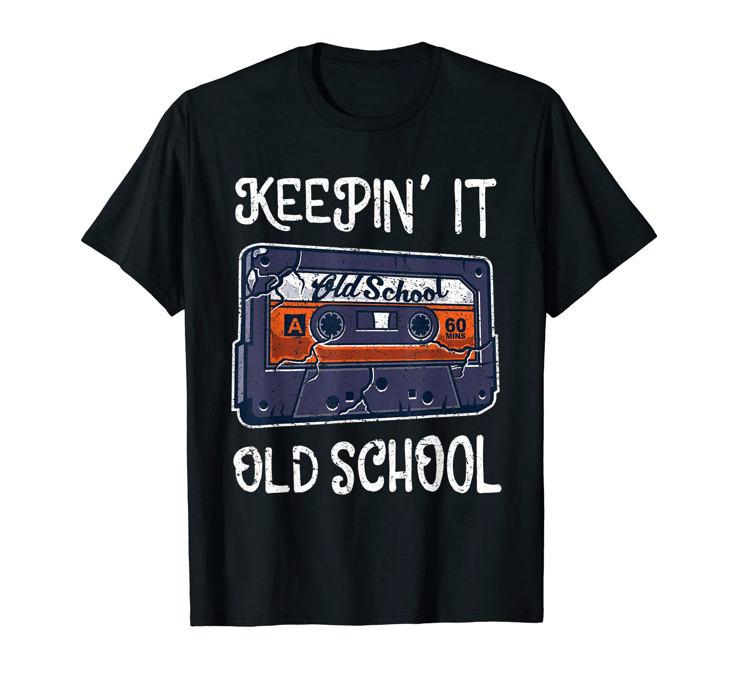 Keeping It Old School 90S Mixtape T-Shirt - Fun Novelty Design Men Women - T-Shirt, Sweatshirt, Hoodie