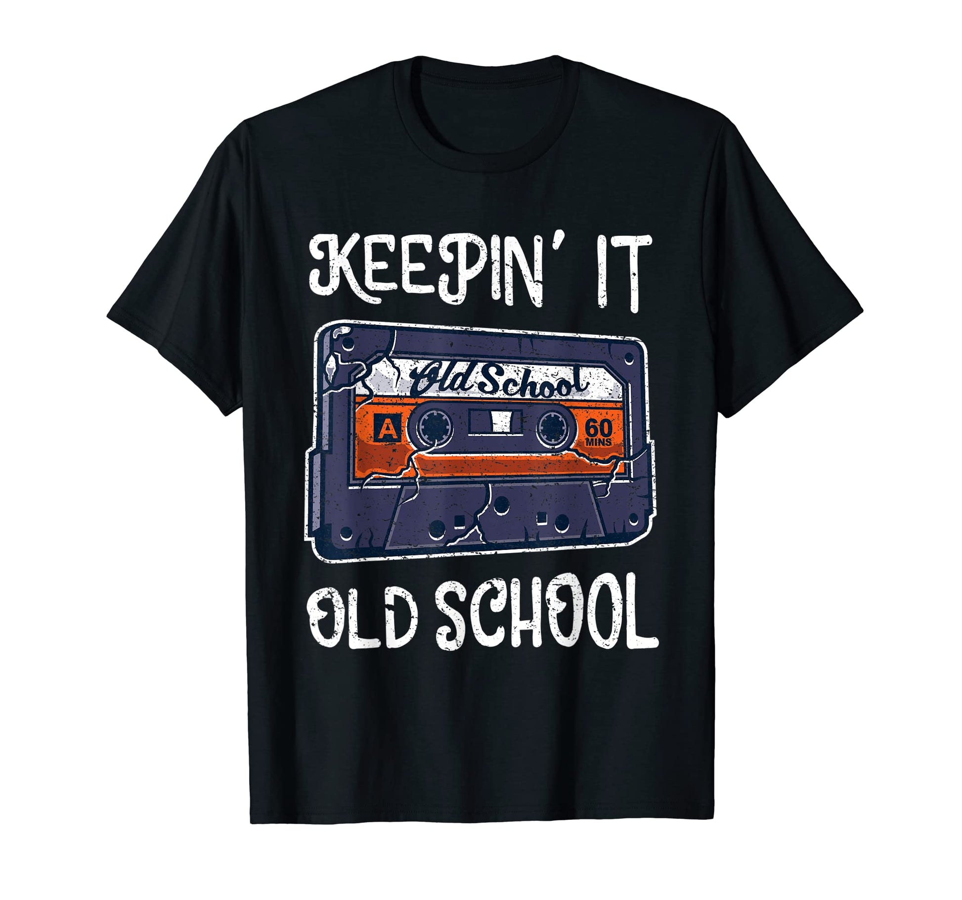 Keeping It Old School 90S Mixtape T-Shirt - Fun Novelty Design Men Women - T-Shirt, Sweatshirt, Hoodie
