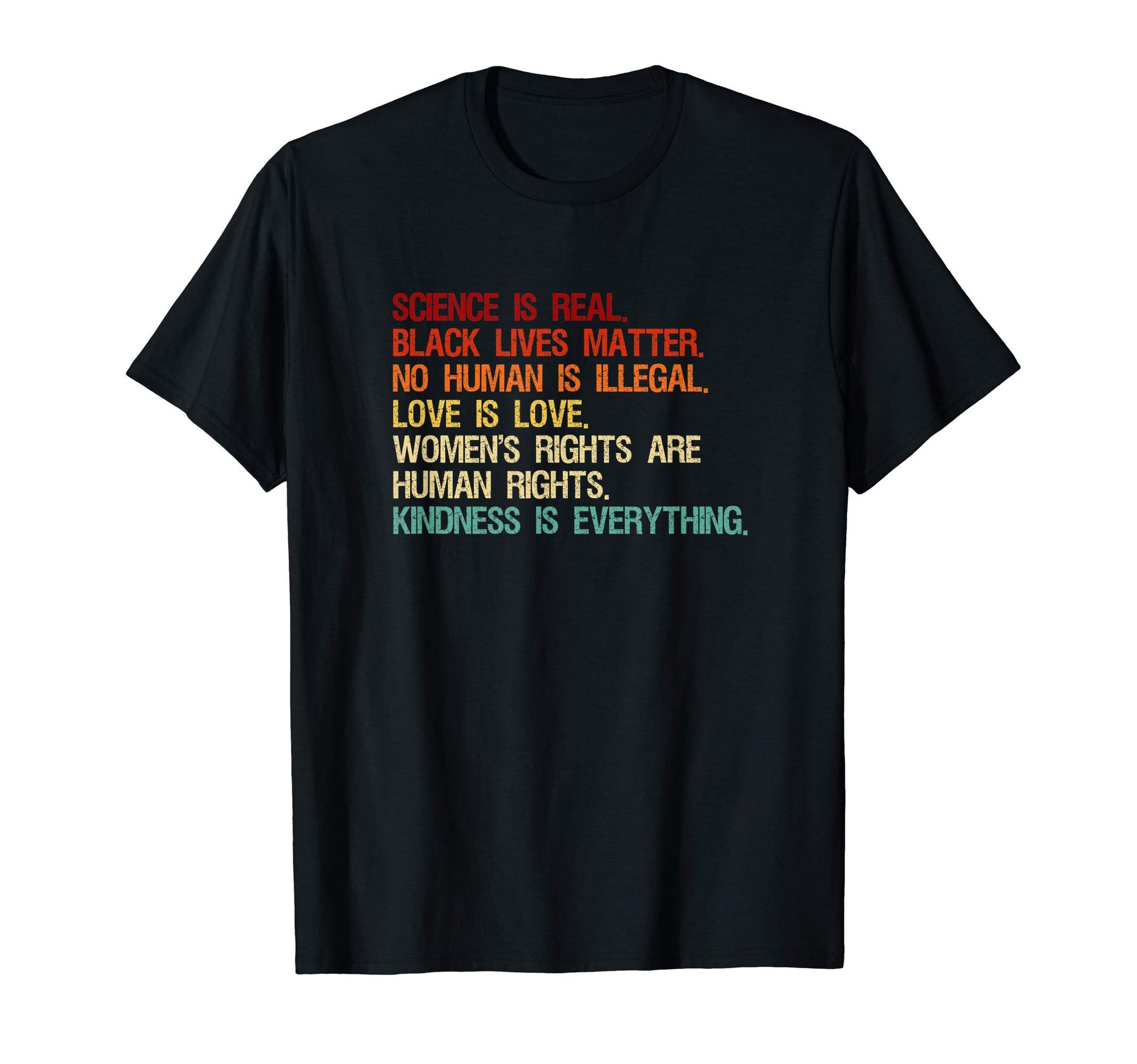 Science Is Real Black Lives T-Shirt - Casual Everyday Wear Men Women - T-Shirt, Sweatshirt, Hoodie