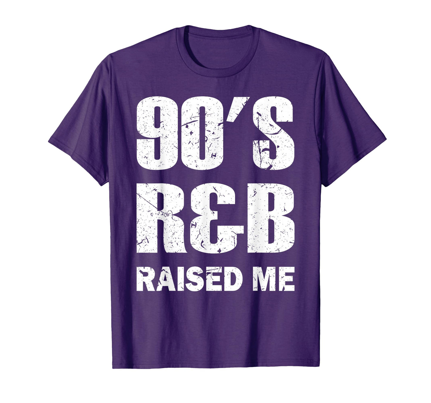 90S R B Raised Me T-Shirt - Trendy Graphic Unisex - T-Shirt, Sweatshirt, Hoodie