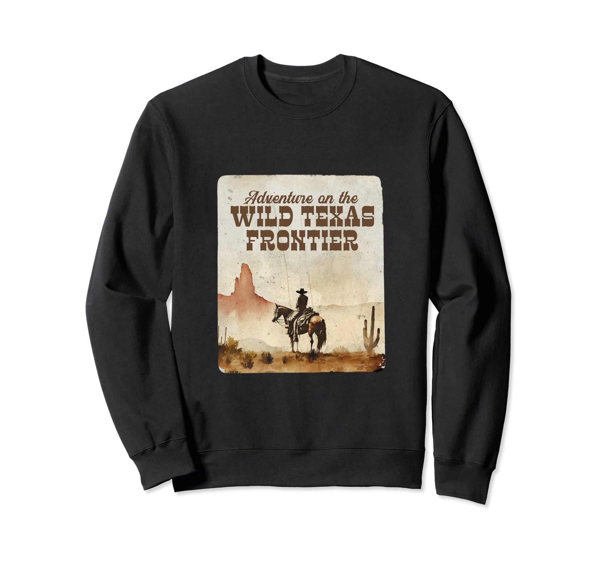 Western Texas Frontier Cowboycore Sweatshirt - Novelty Apparel for Adults - T-Shirt, Sweatshirt, Hoodie