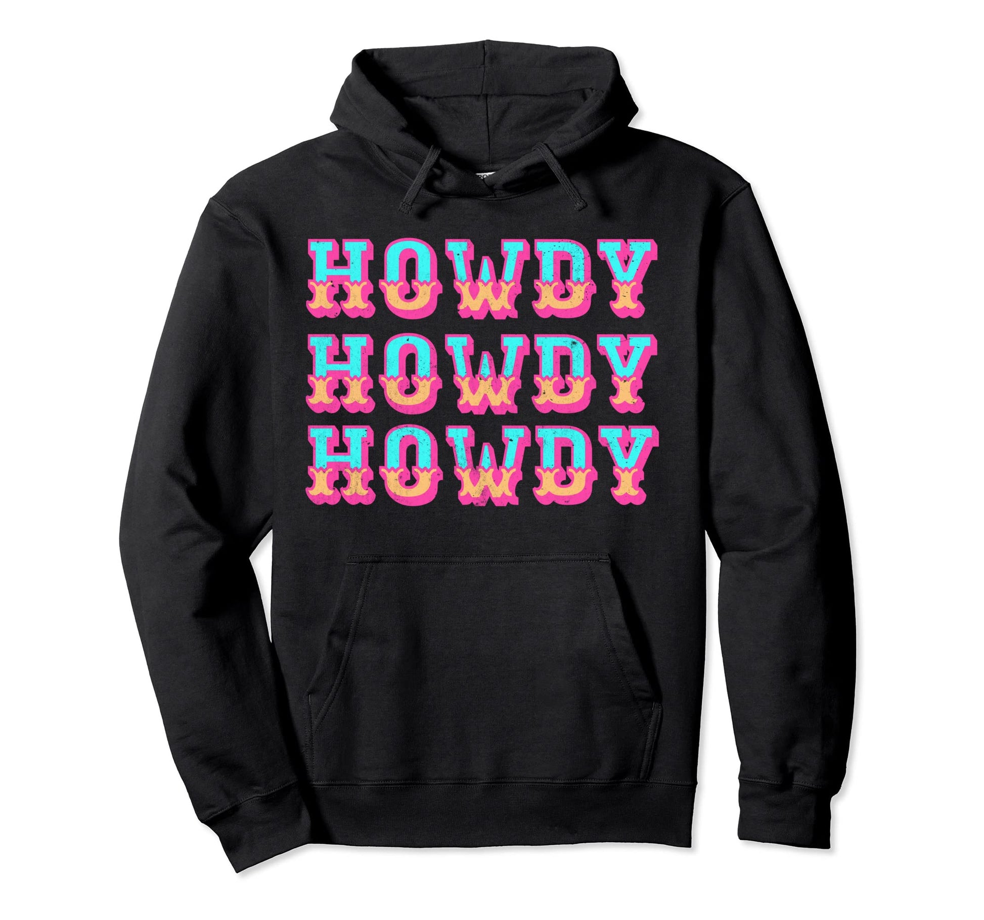 Howdy Cowgirl Rodeo Western Country Hoodie - Novelty Apparel for Adults - T-Shirt, Sweatshirt, Hoodie