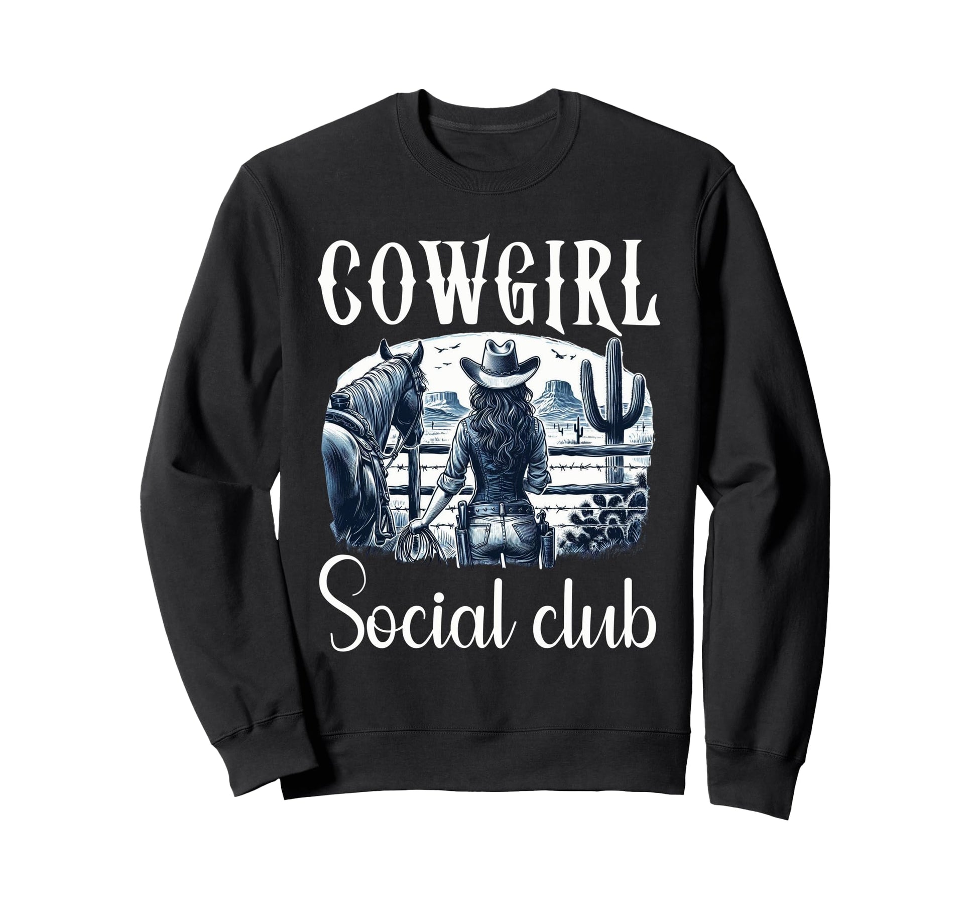 Cowgirl Social Club Western Gifts Sweatshirt - Novelty Apparel Unisex - T-Shirt, Sweatshirt, Hoodie