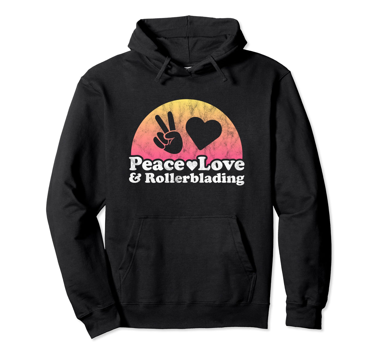 Peace Love And Rollerblading Hoodie - Unique Graphic Unisex - T-Shirt, Sweatshirt, Hoodie