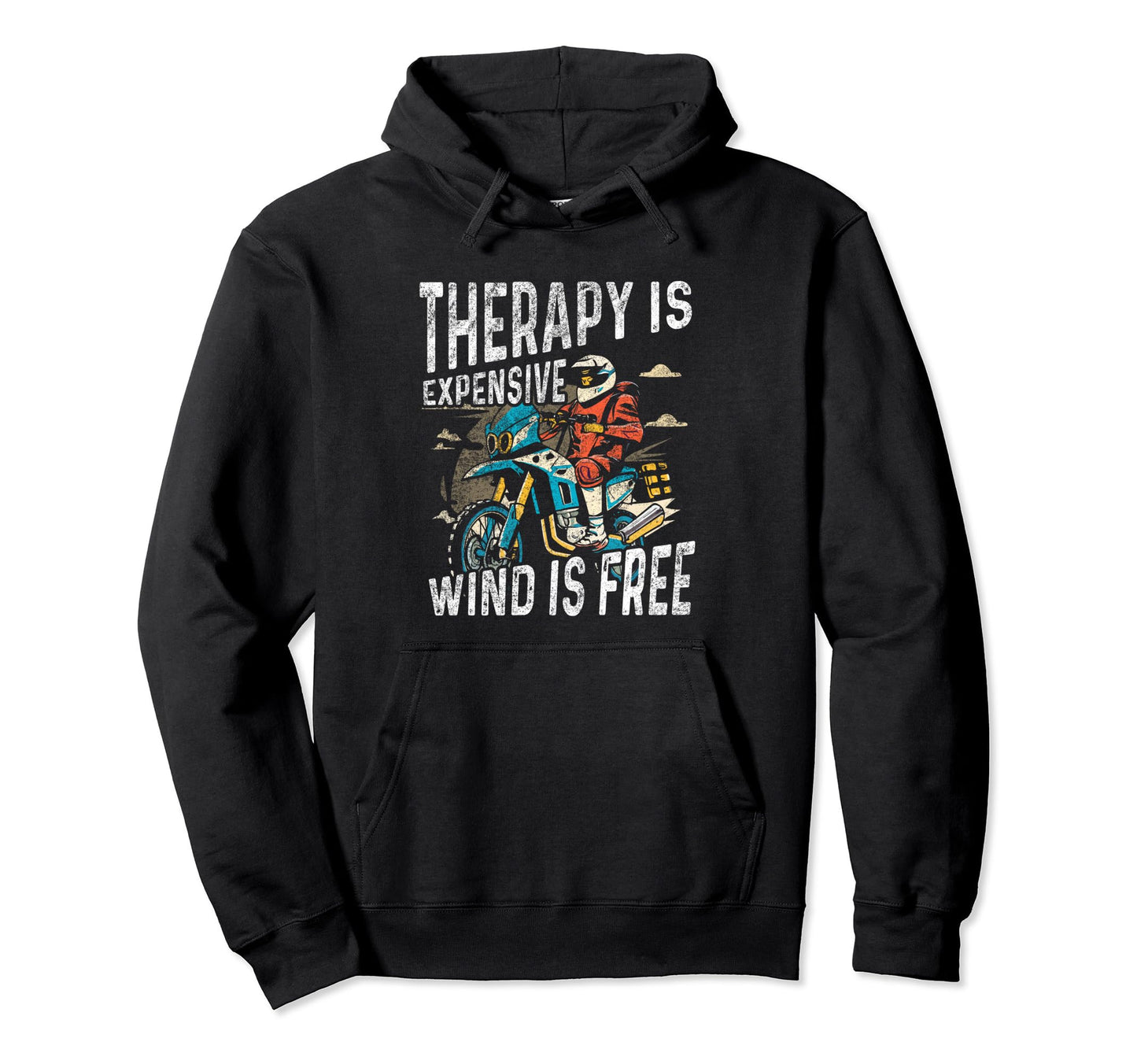 Therapy Is Expensive Wind Is Free Motorcycle Hoodie - Unique Graphic Unisex - T-Shirt, Sweatshirt, Hoodie