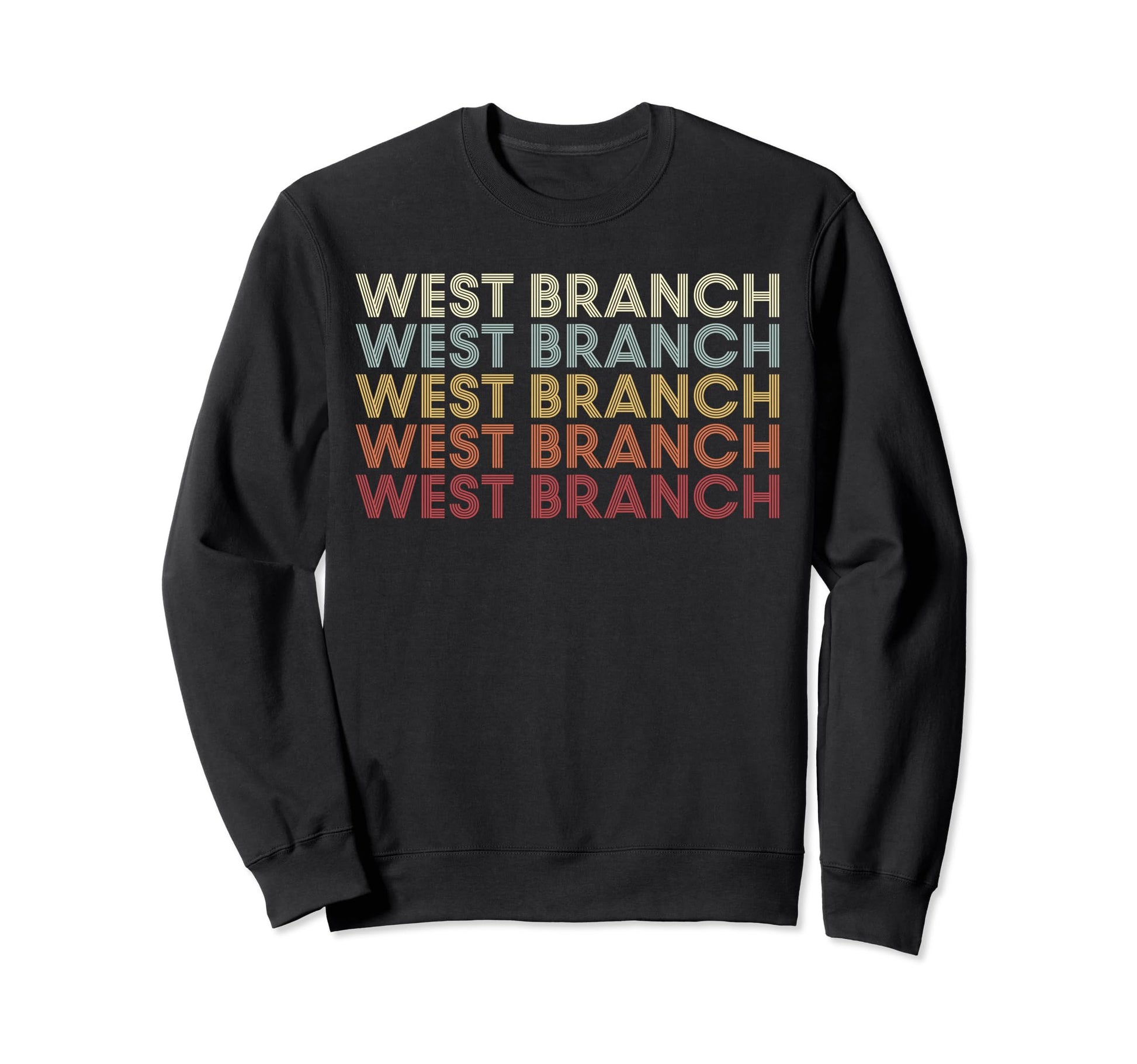 West Branch Iowa West Branch Ia Sweatshirt - Streetwear Style for Adults - T-Shirt, Sweatshirt, Hoodie