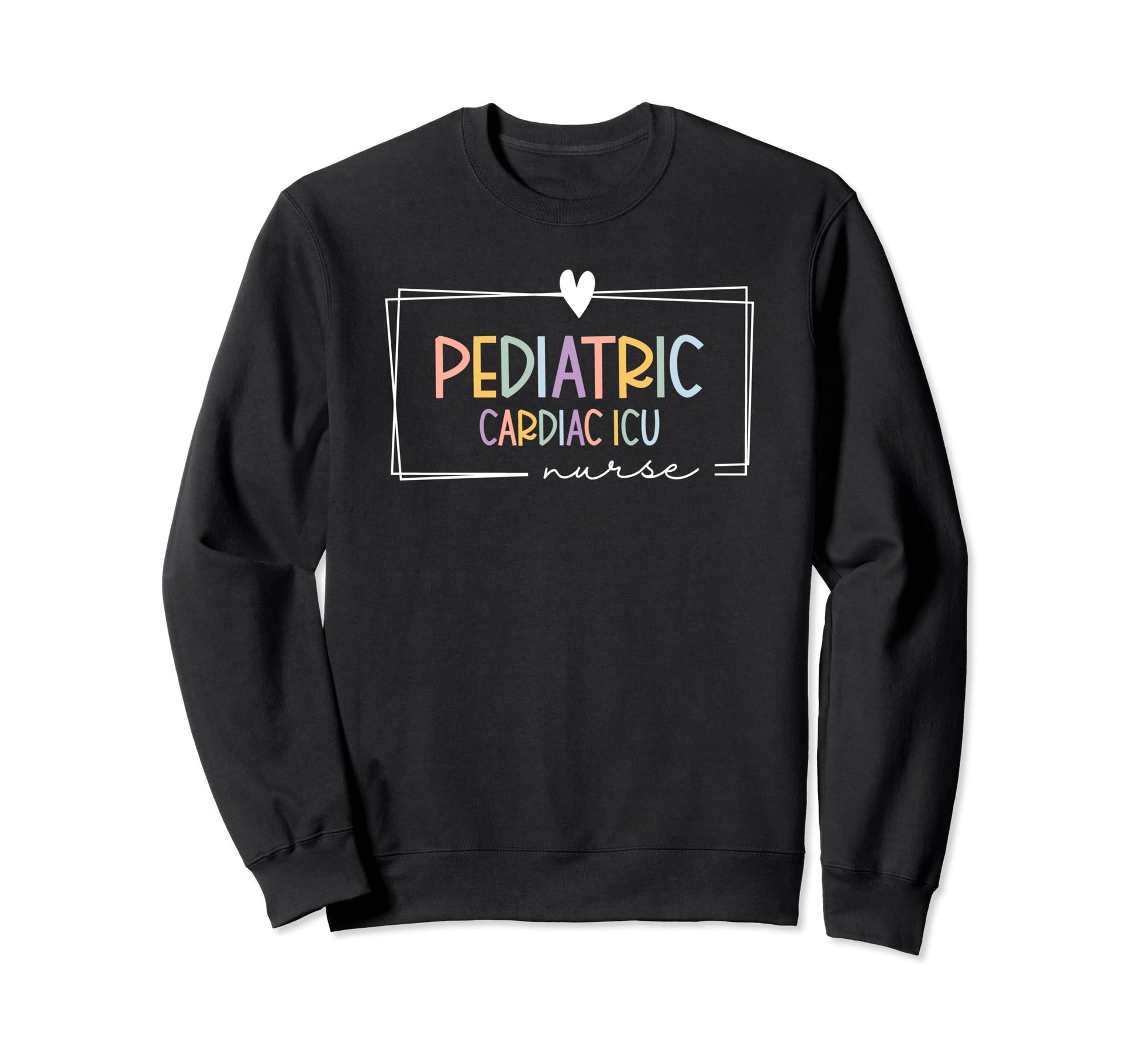 Pediatric Cardiac Icu Nurse Pcicu Sweatshirt - Unique Graphic for Adults - T-Shirt, Sweatshirt, Hoodie