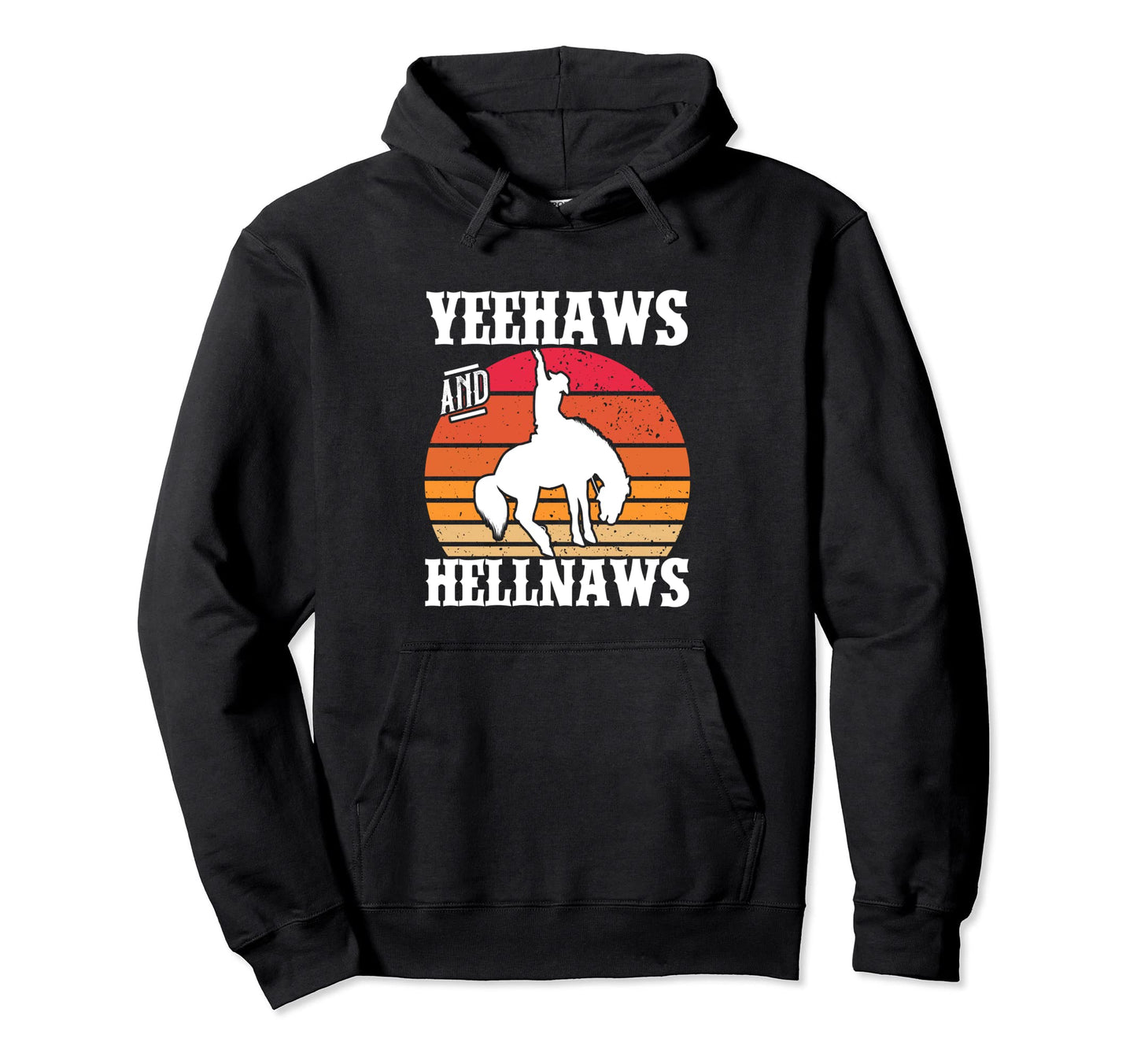 Yeehaws And Hellnaws Cowgirl Cowboy Hat Hoodie - Custom Art Print Men Women - T-Shirt, Sweatshirt, Hoodie