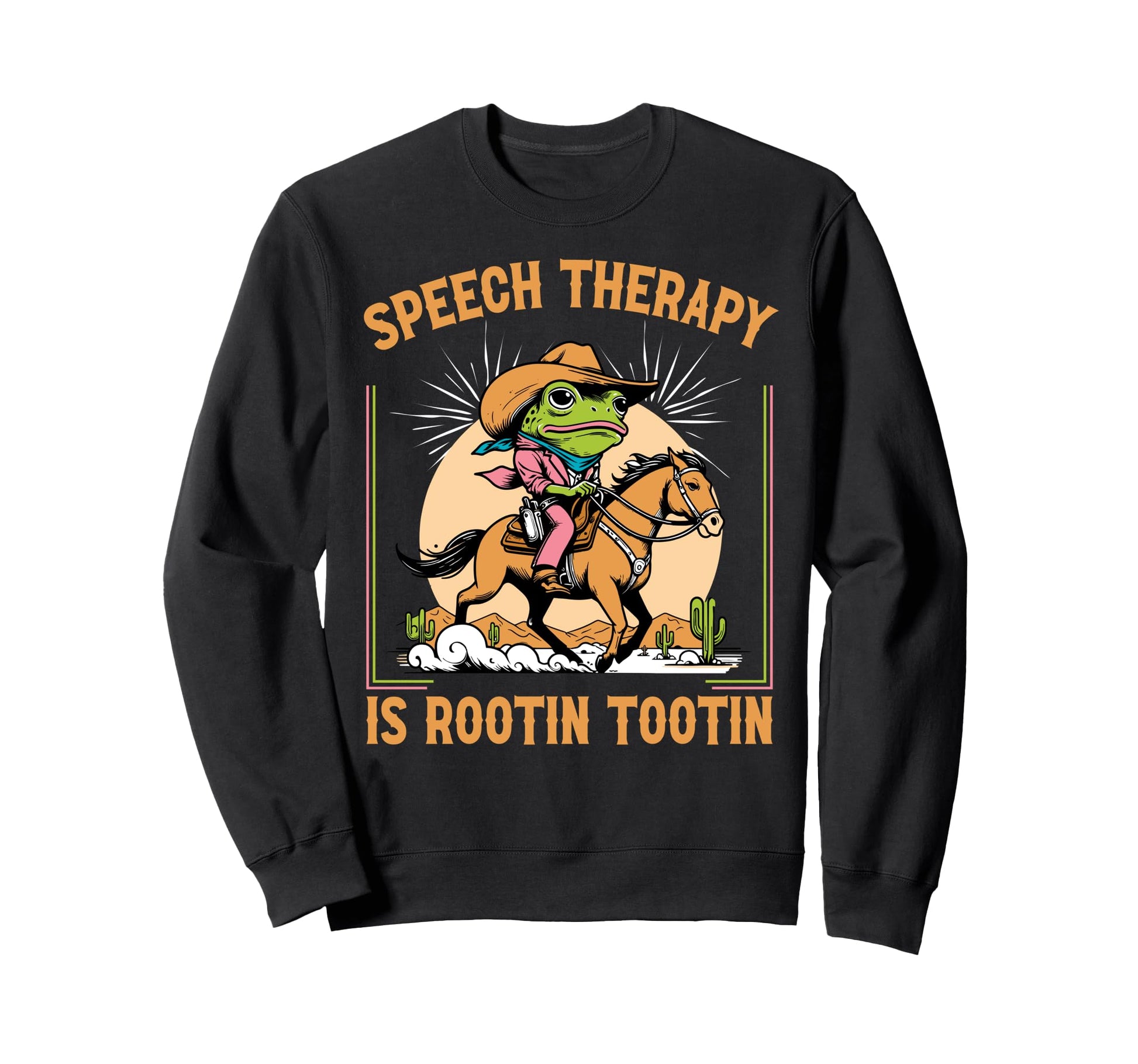 Speech Therapy Is Rootin Tootin Sweatshirt - Aesthetic Graphic Men Women - T-Shirt, Sweatshirt, Hoodie
