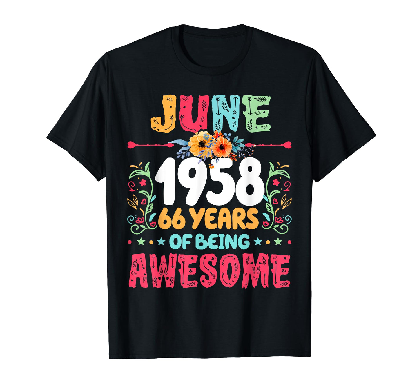 Since June 1958 66 Years Being T-Shirt - Streetwear Style for Adults - T-Shirt, Sweatshirt, Hoodie