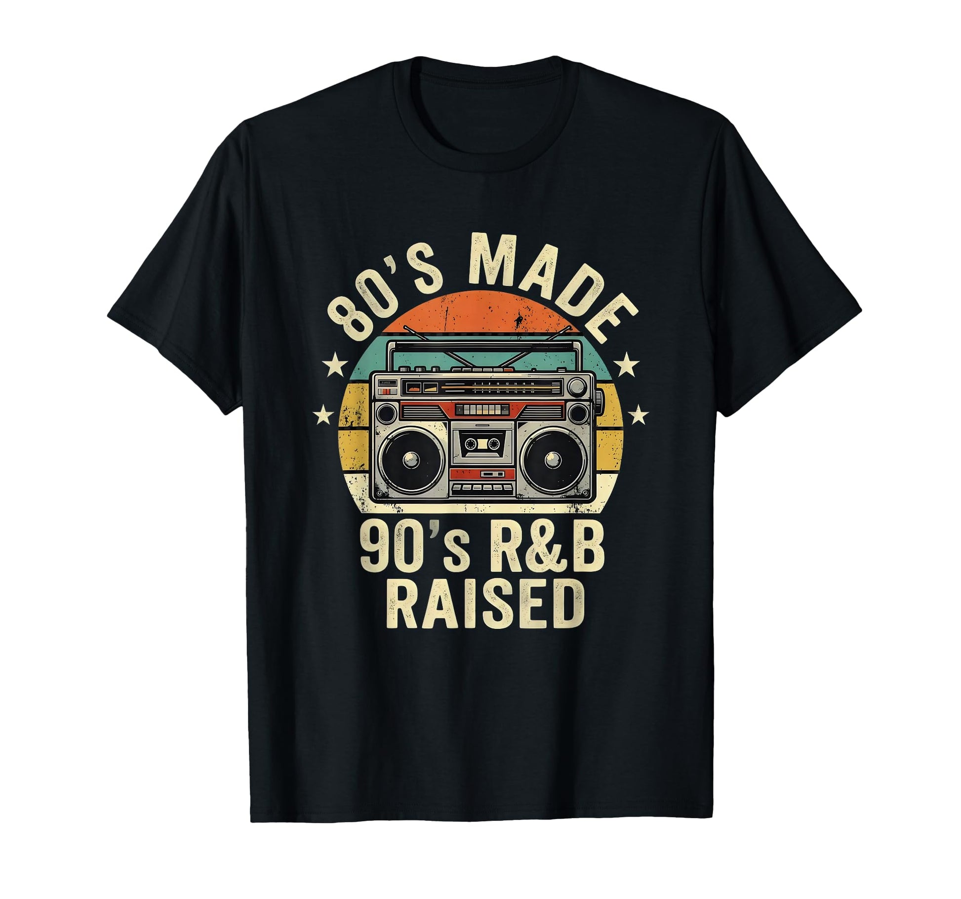 80S Made 90S R B Raised Old School Rnb T-Shirt - Fun Novelty Design Unisex - T-Shirt, Sweatshirt, Hoodie