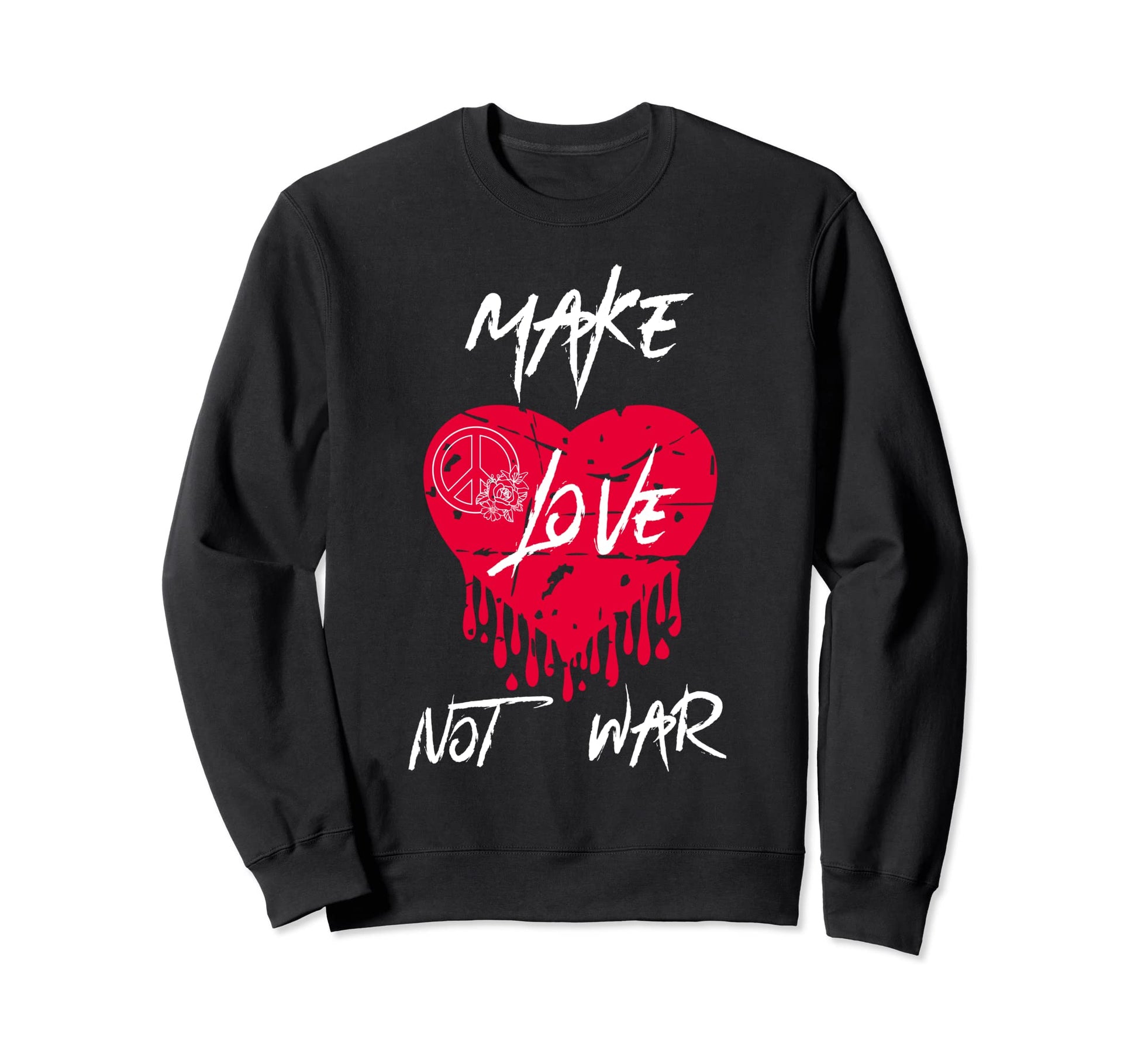 Make Love Not War Peace Sign Make Sweatshirt - Streetwear Style Unisex - T-Shirt, Sweatshirt, Hoodie
