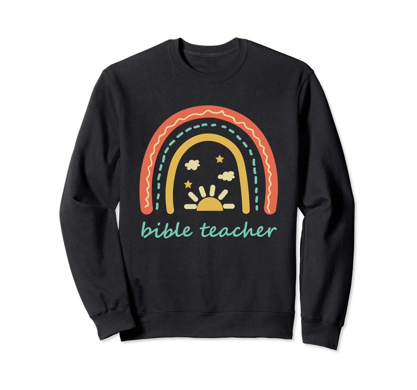 Bible Teacher Rainbow Sweatshirt - Streetwear Style Men Women - T-Shirt, Sweatshirt, Hoodie