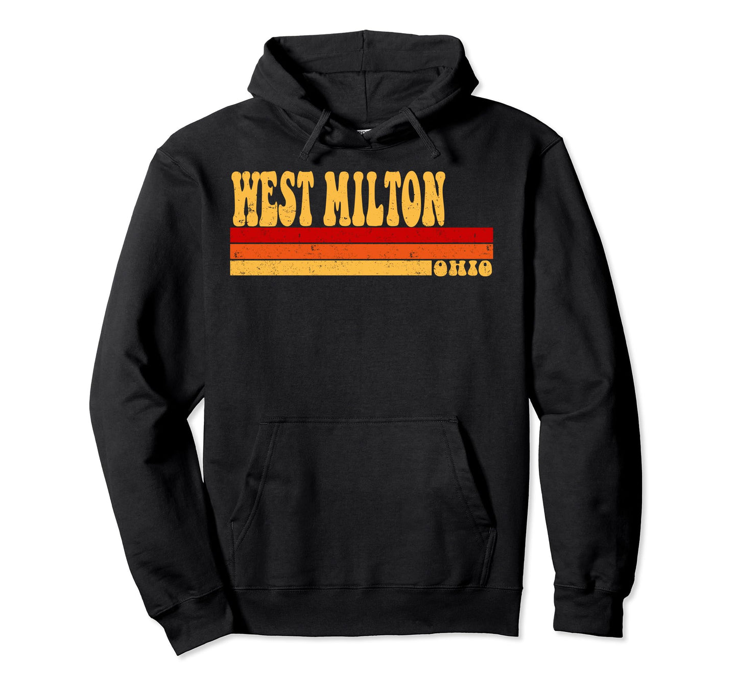 West Milton Ohio City Roots 70S 80S Hoodie - Streetwear Style Men Women - T-Shirt, Sweatshirt, Hoodie