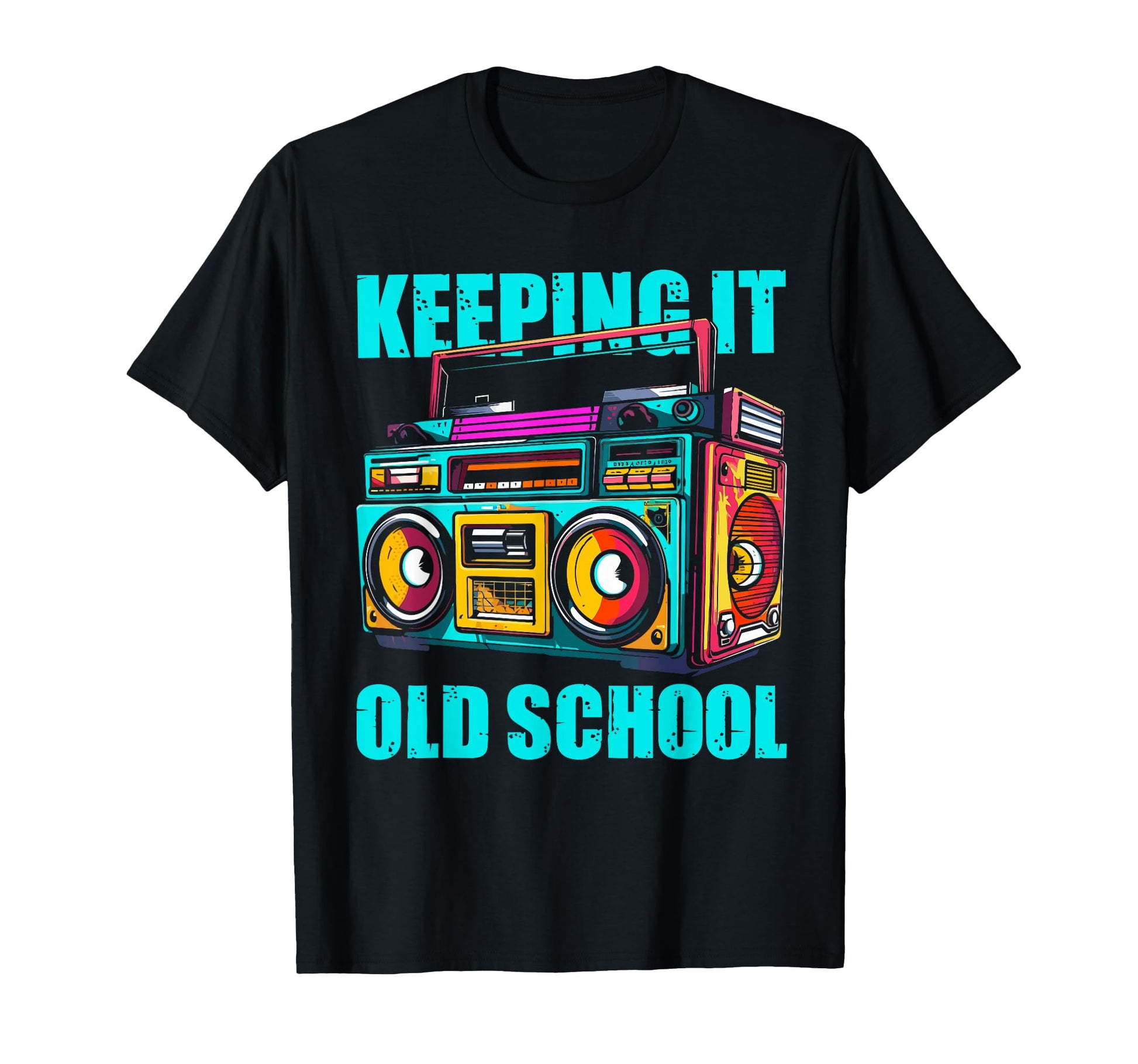 Keeping It Old School 80S 90S Music T-Shirt - Fun Novelty Design Unisex - T-Shirt, Sweatshirt, Hoodie