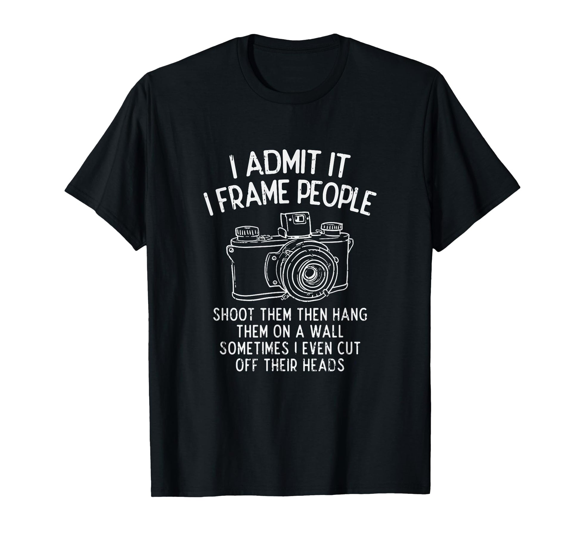 Photography Photoshoot Camera Photographer T-Shirt - Novelty Apparel Unisex - T-Shirt, Sweatshirt, Hoodie