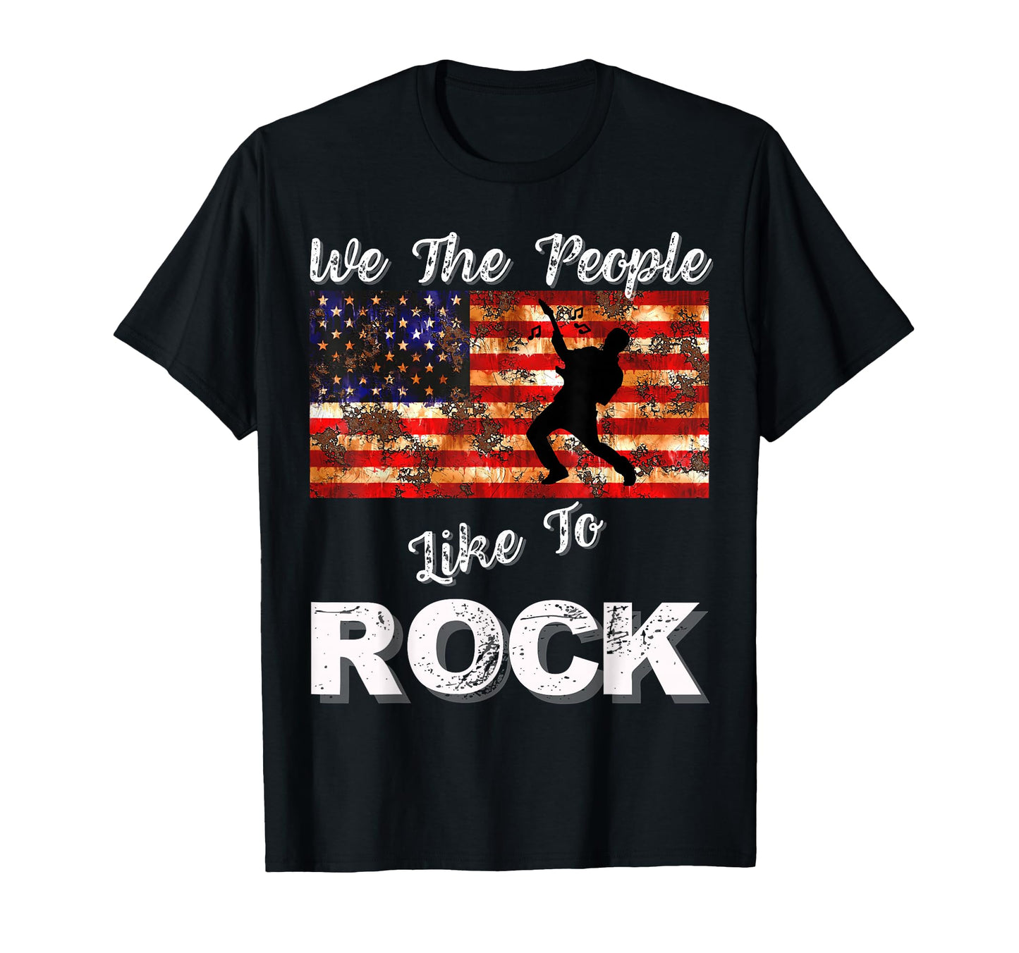 We People Like To Rock American Flag T-Shirt - Aesthetic Graphic Men Women - T-Shirt, Sweatshirt, Hoodie