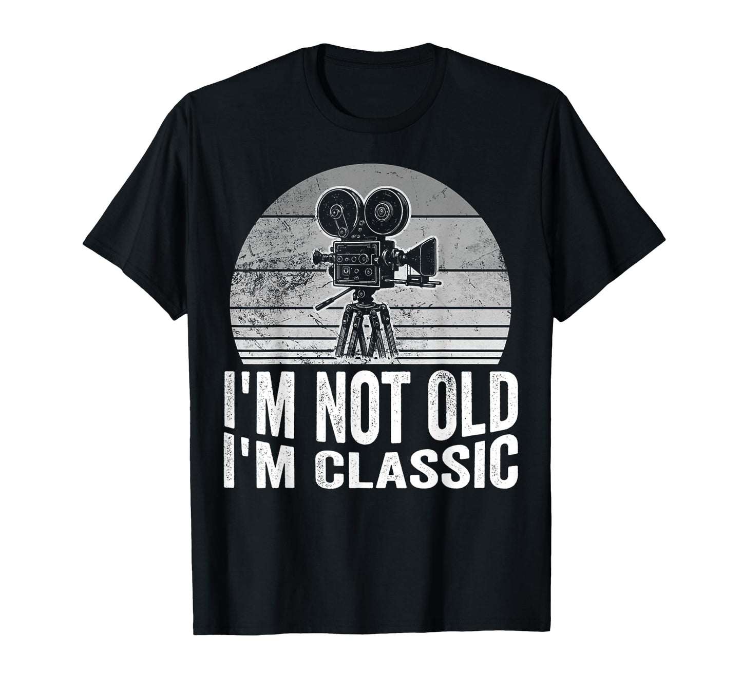 Im Not Old Im Camera Fun T-Shirt - Novelty Apparel Men Women - T-Shirt, Sweatshirt, Hoodie