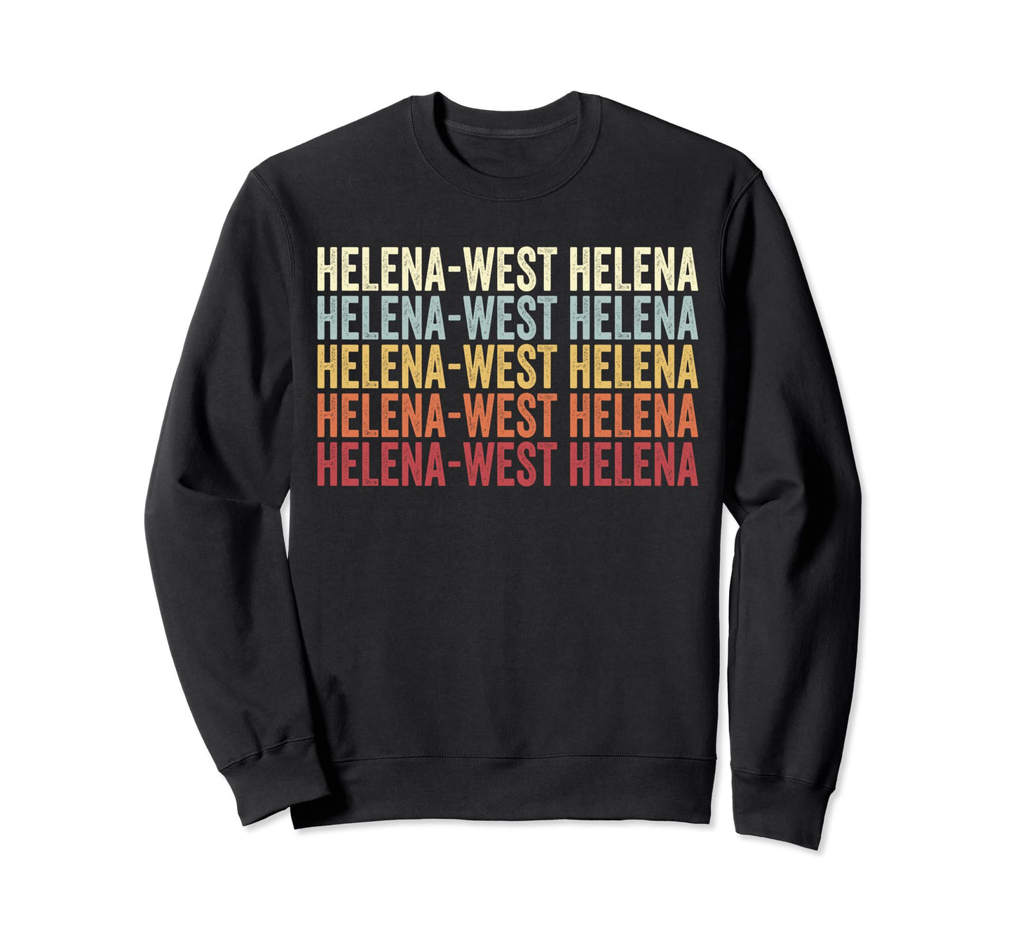 Helena West Helena Arkansas Helena Sweatshirt - Custom Art Print Men Women - T-Shirt, Sweatshirt, Hoodie